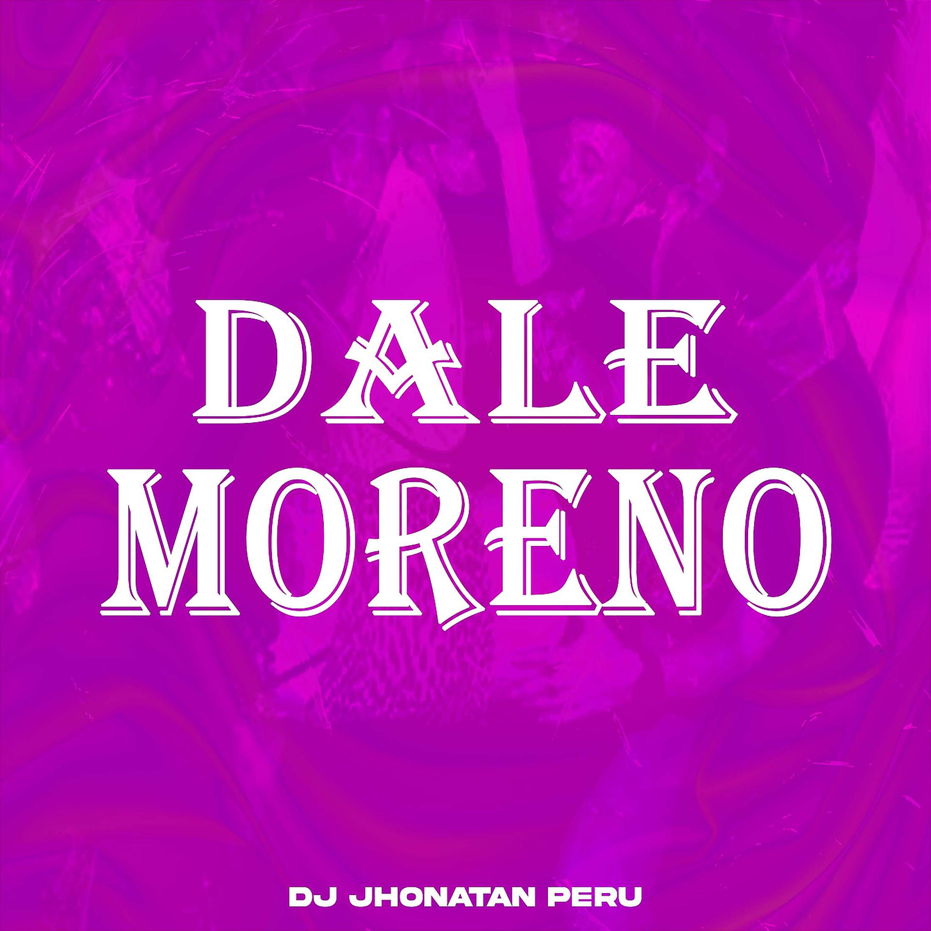 Постер альбома Dale Moreno