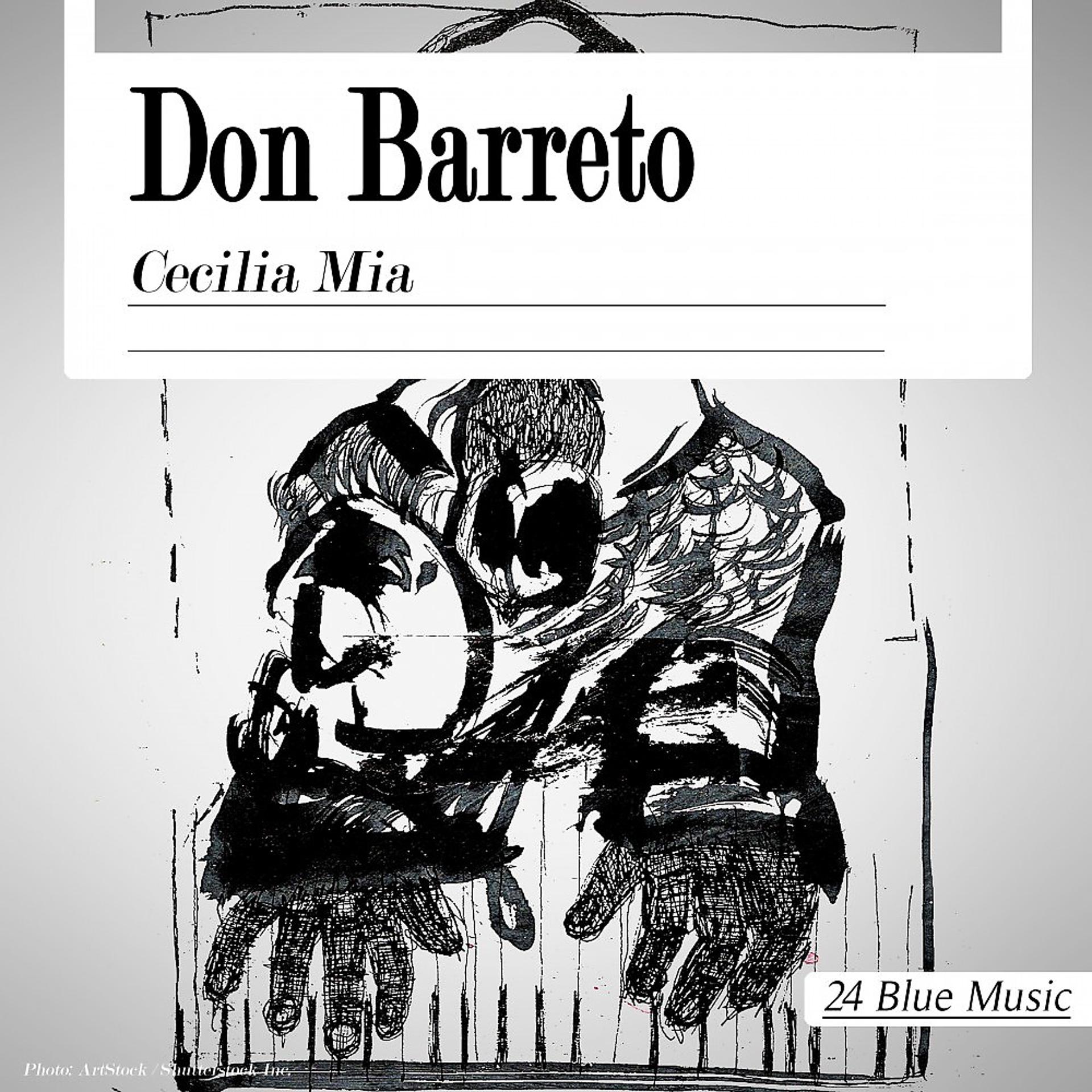 Постер альбома Don Barreto - Cecilia Mia