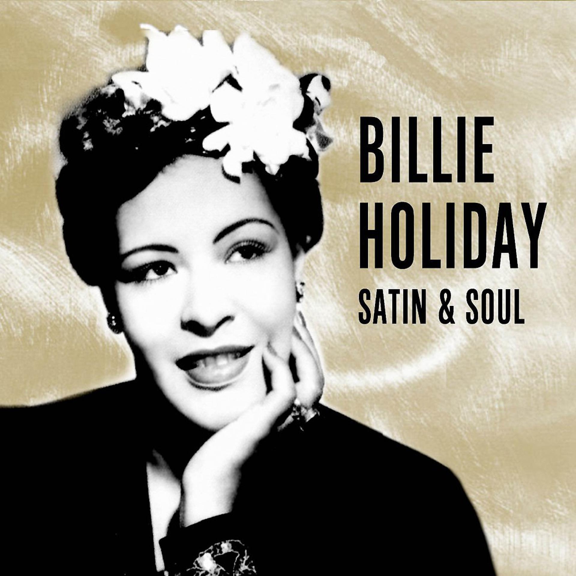 Постер альбома Billie Holiday - Satin & Soul
