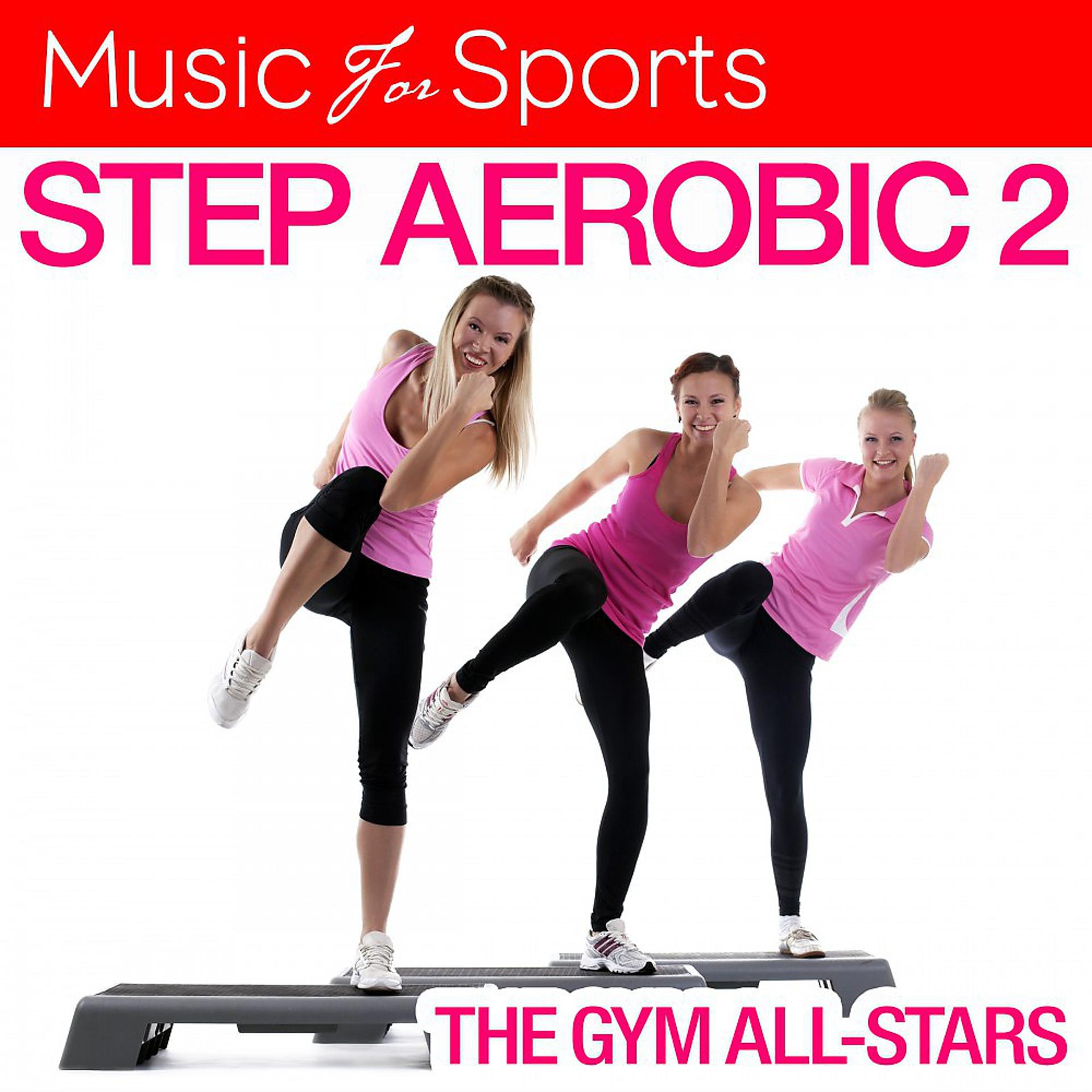Постер альбома Music for Sports: Step Aerobic 2