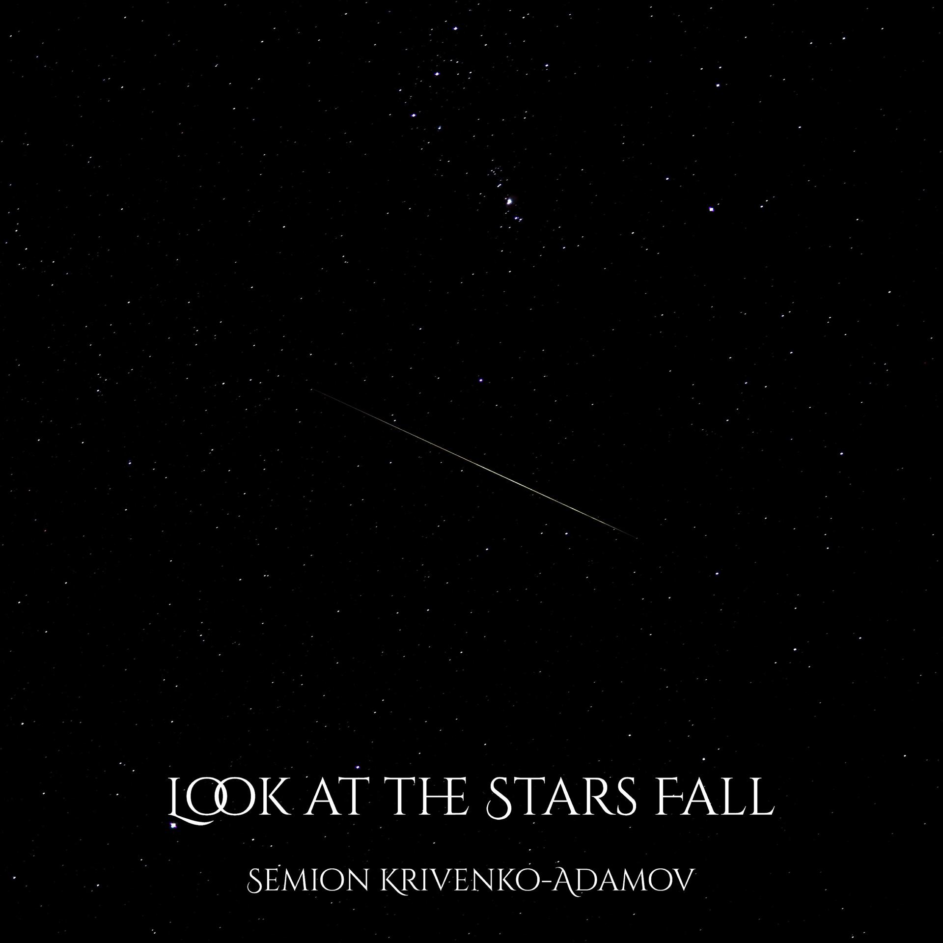 Постер альбома Look at the Stars Fall