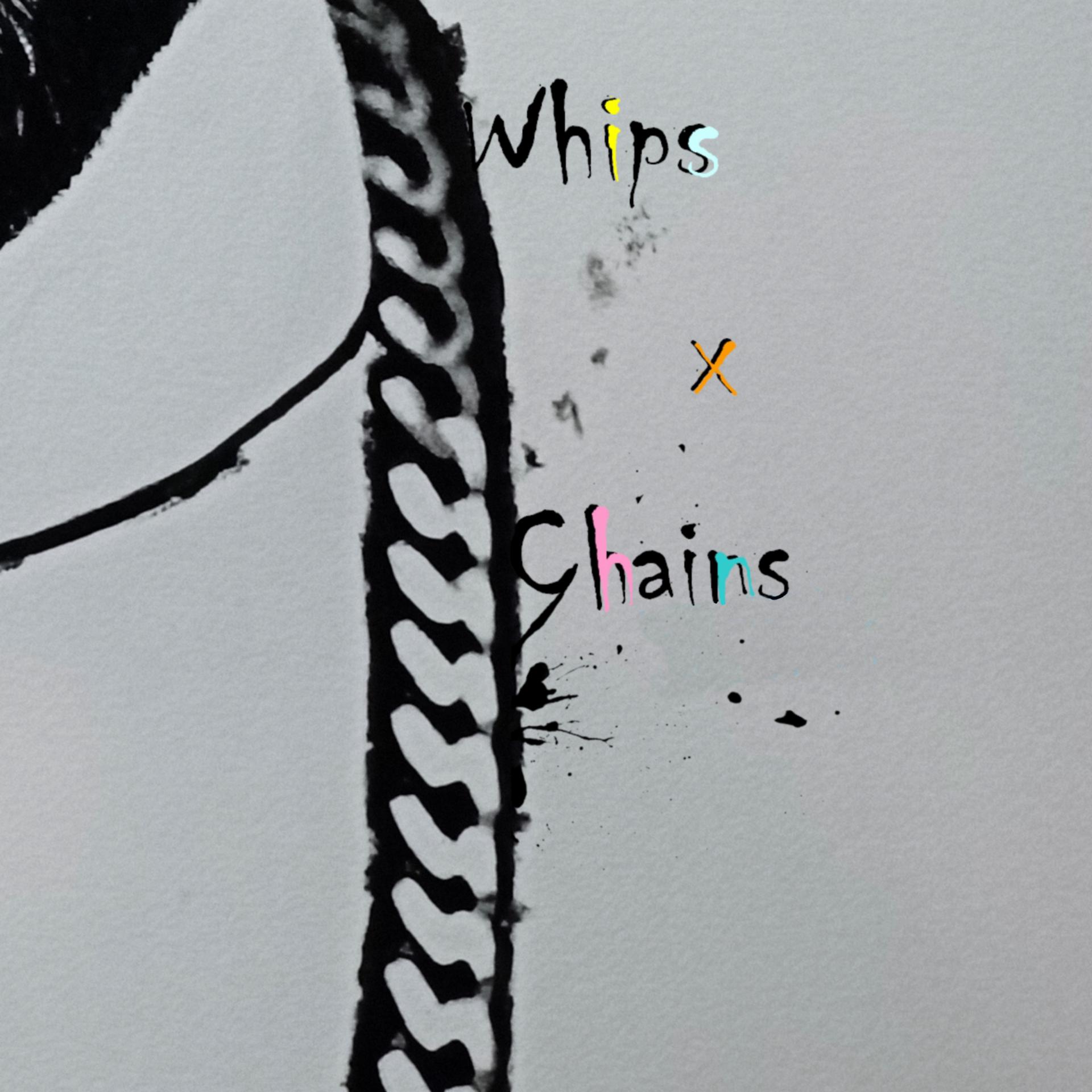 Постер альбома Whips x Chains