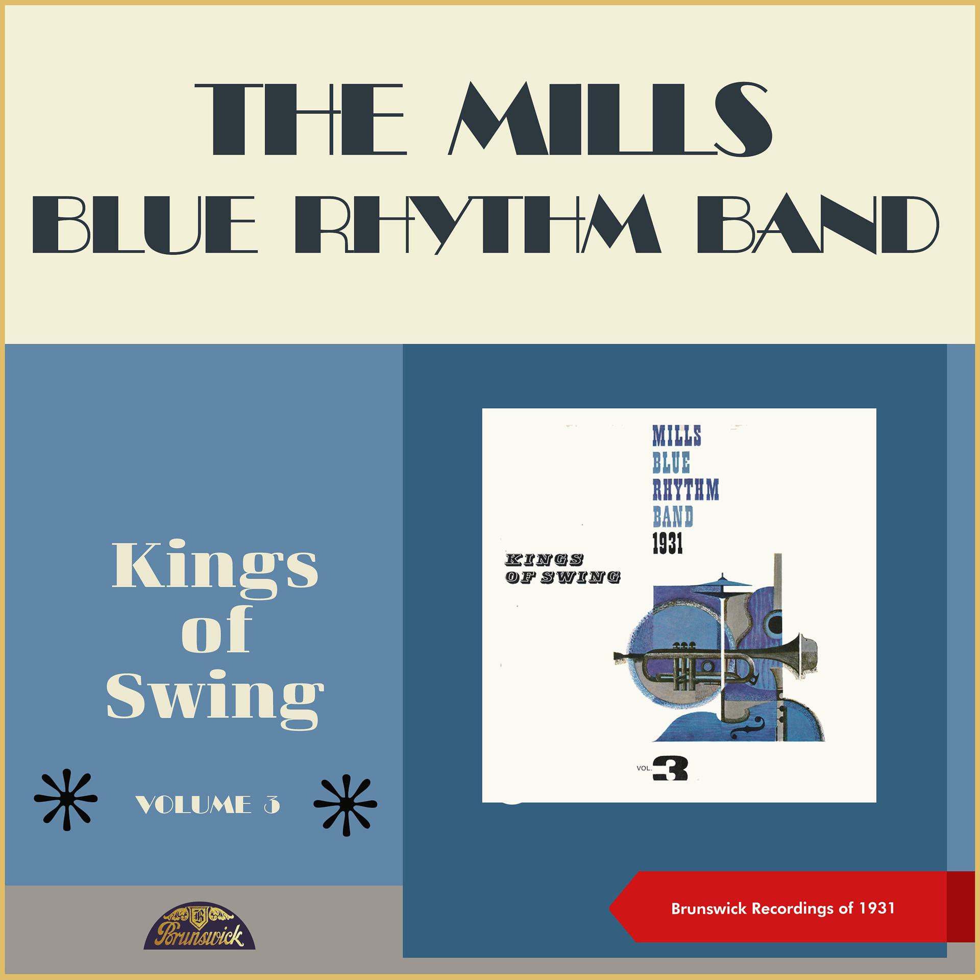 Постер альбома Kings of Swing Vol.3: Mills Blue Rhythm Band