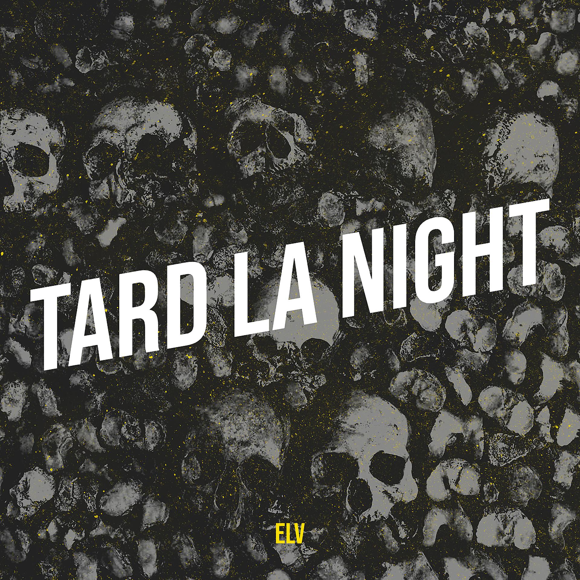 Постер альбома Tard La Night