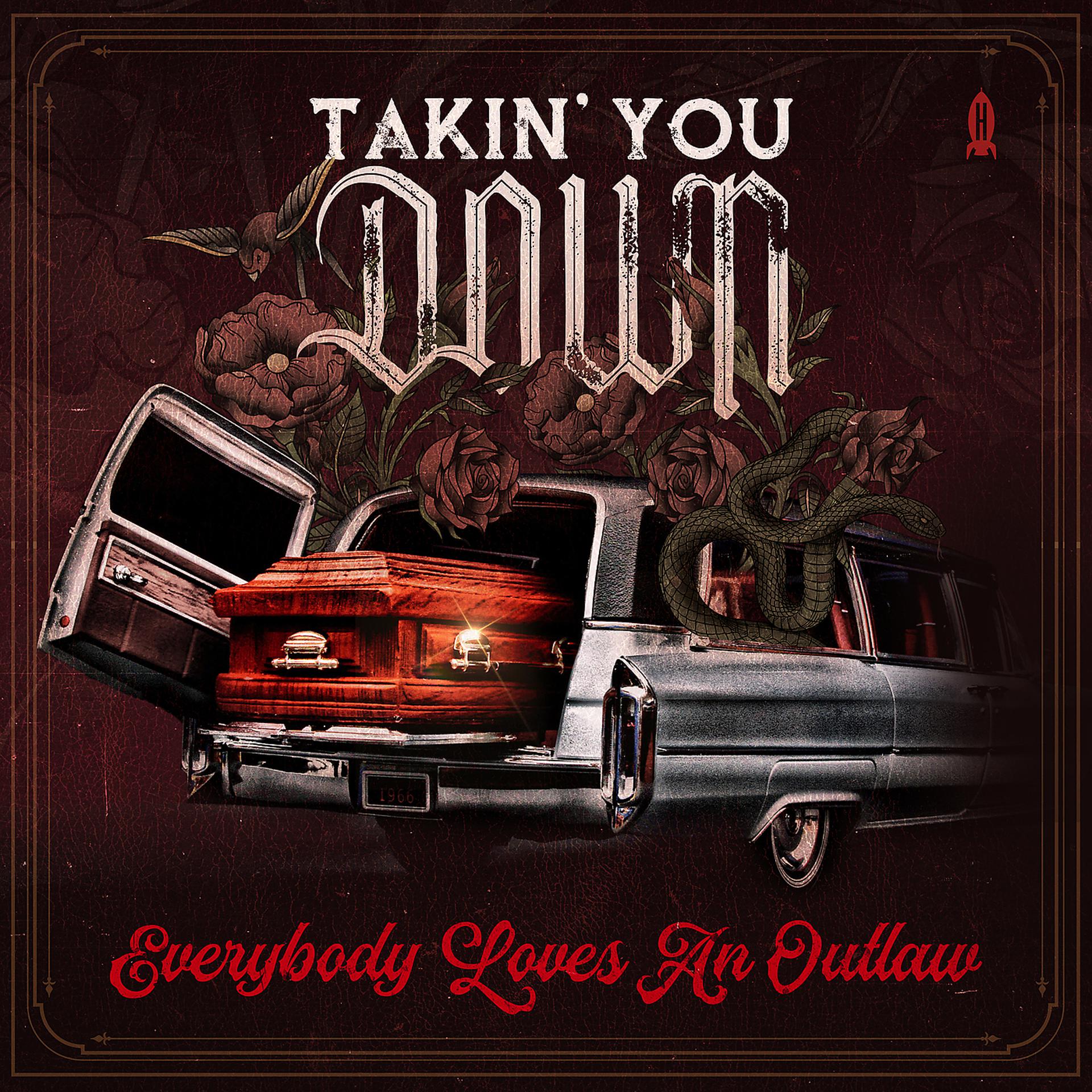 Постер альбома Takin’ You Down
