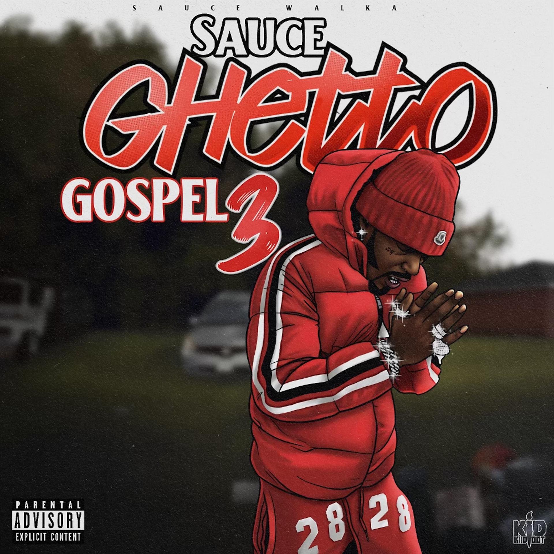 Постер альбома Sauce Ghetto Gospel 3