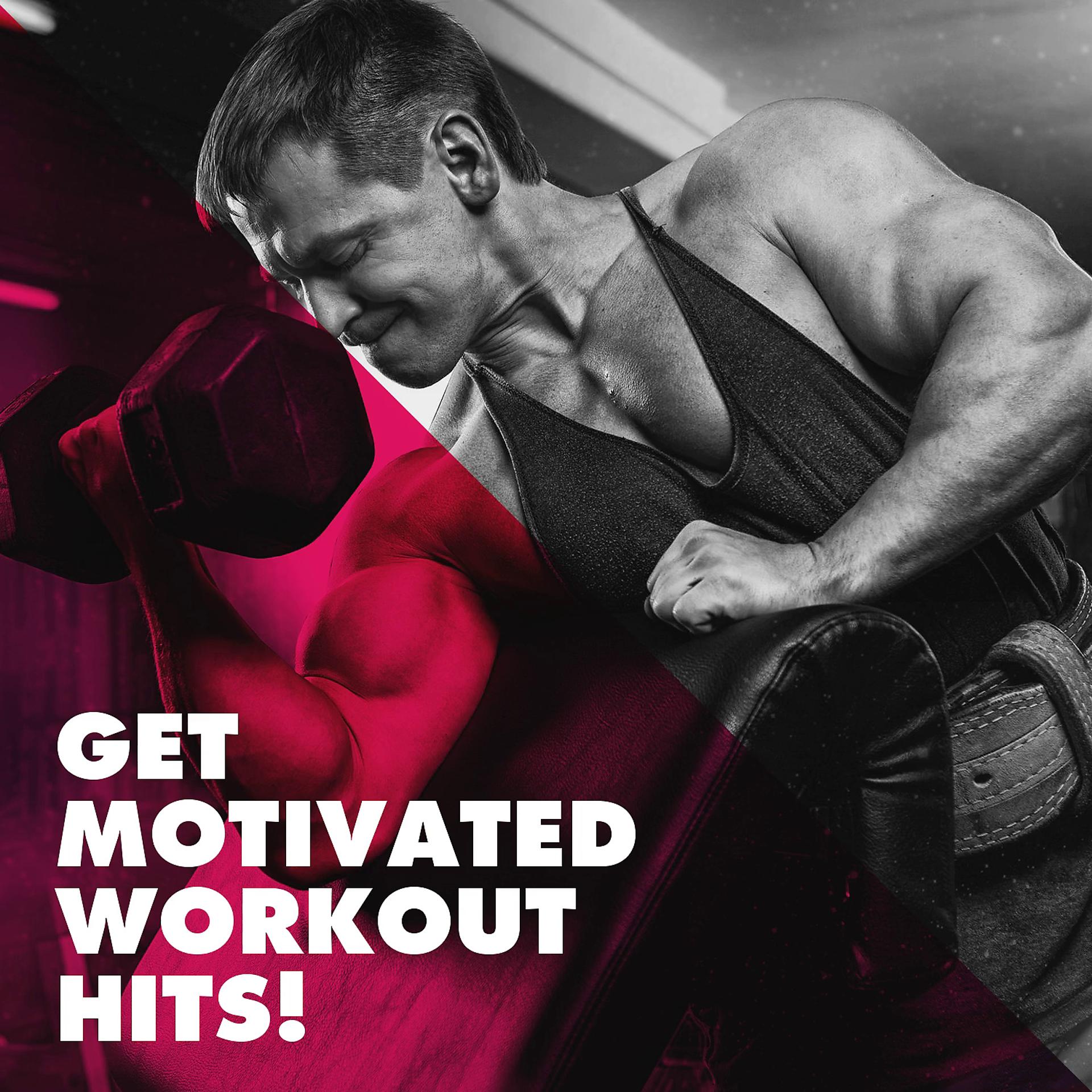 Постер альбома Get Motivated Workout Hits!