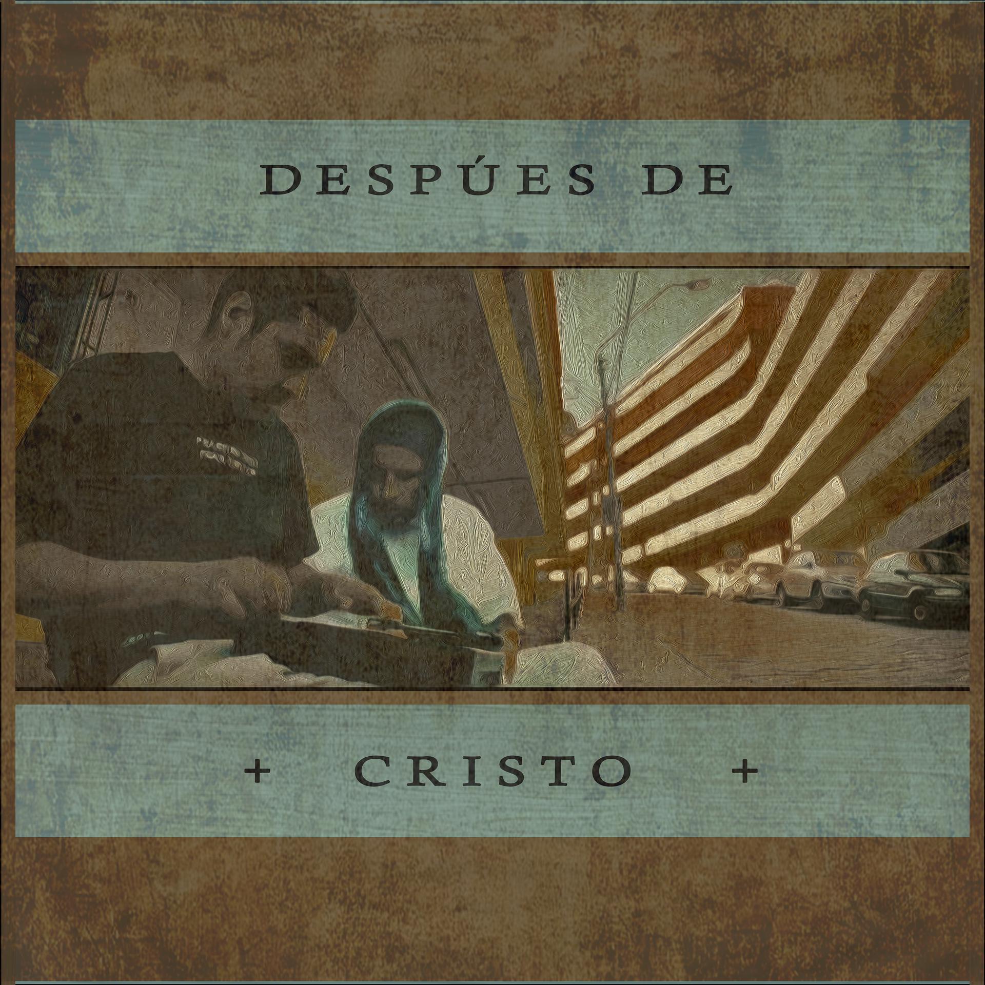 Постер альбома Después de Cristo