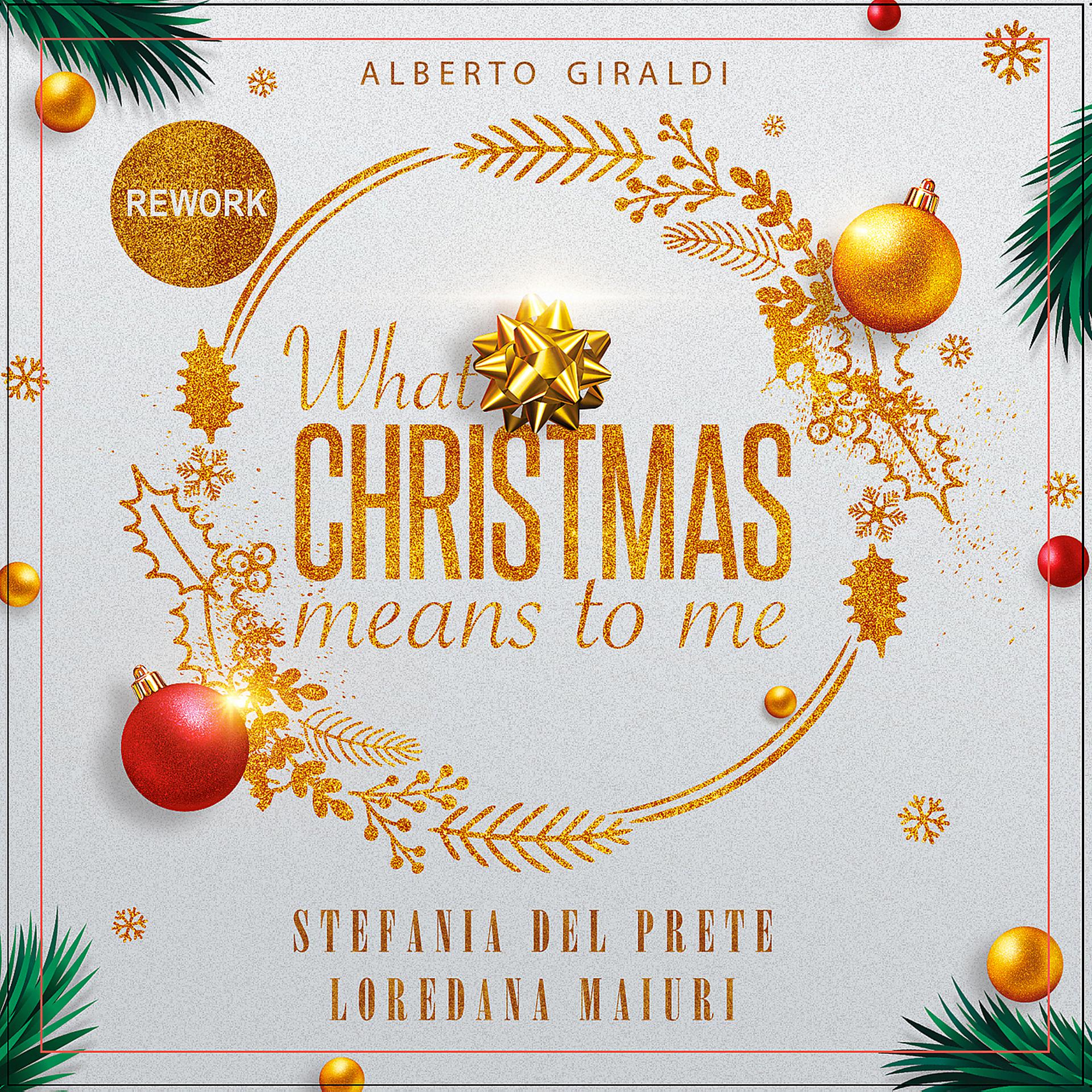 Постер альбома What Christmas Means to Me (Alberto Giraldi Rework)