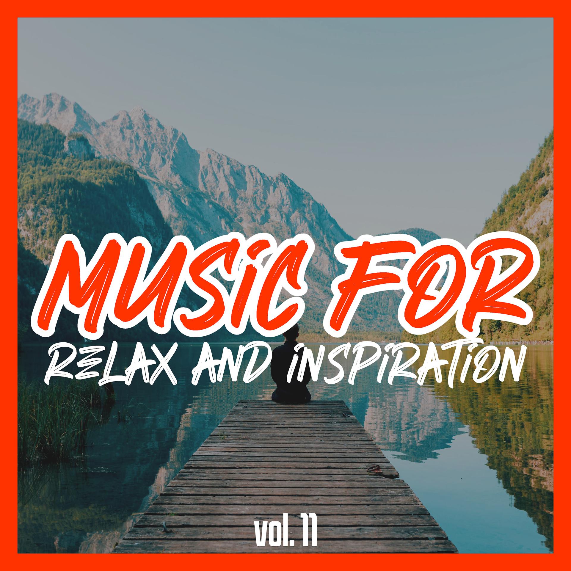 Постер альбома Music for Relax and Inspiration, Vol. 11