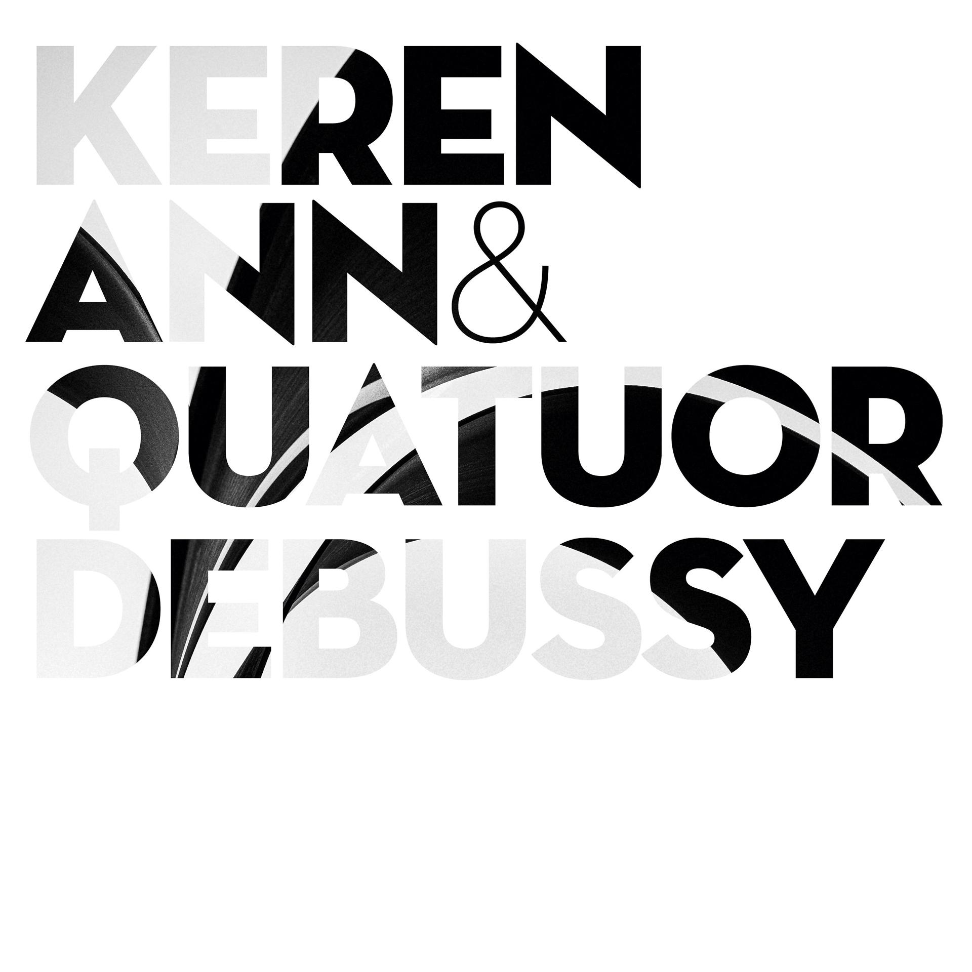 Постер альбома Keren Ann & Quatuor Debussy