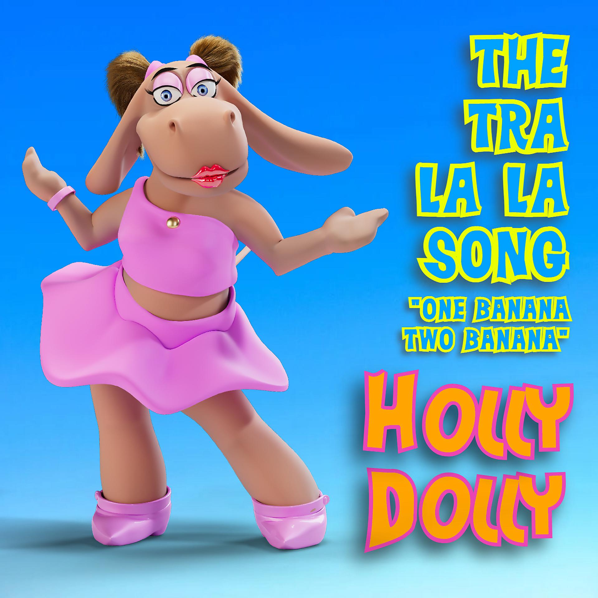 Постер альбома The Tra La La Song