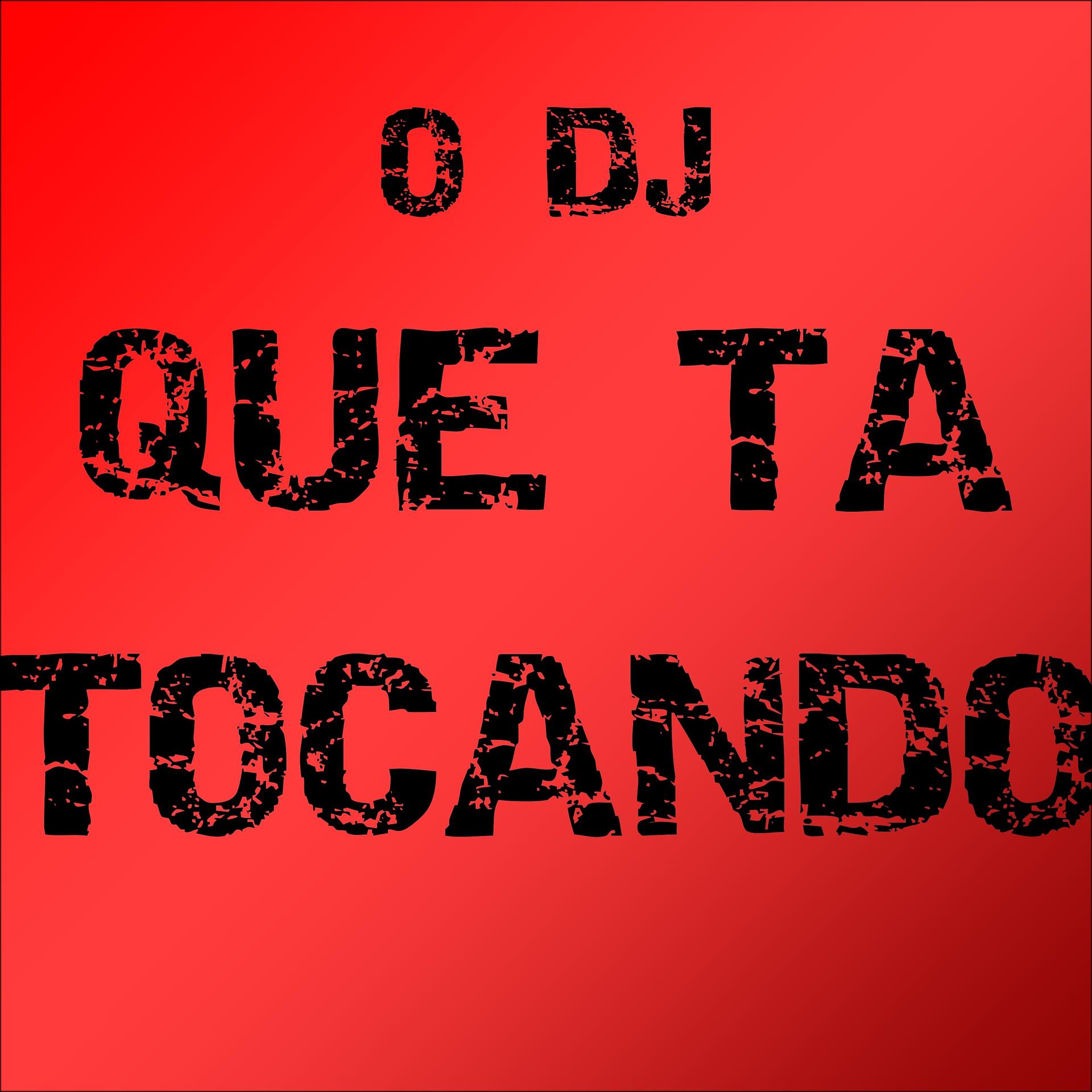 Постер альбома O Dj Que Ta Tocando