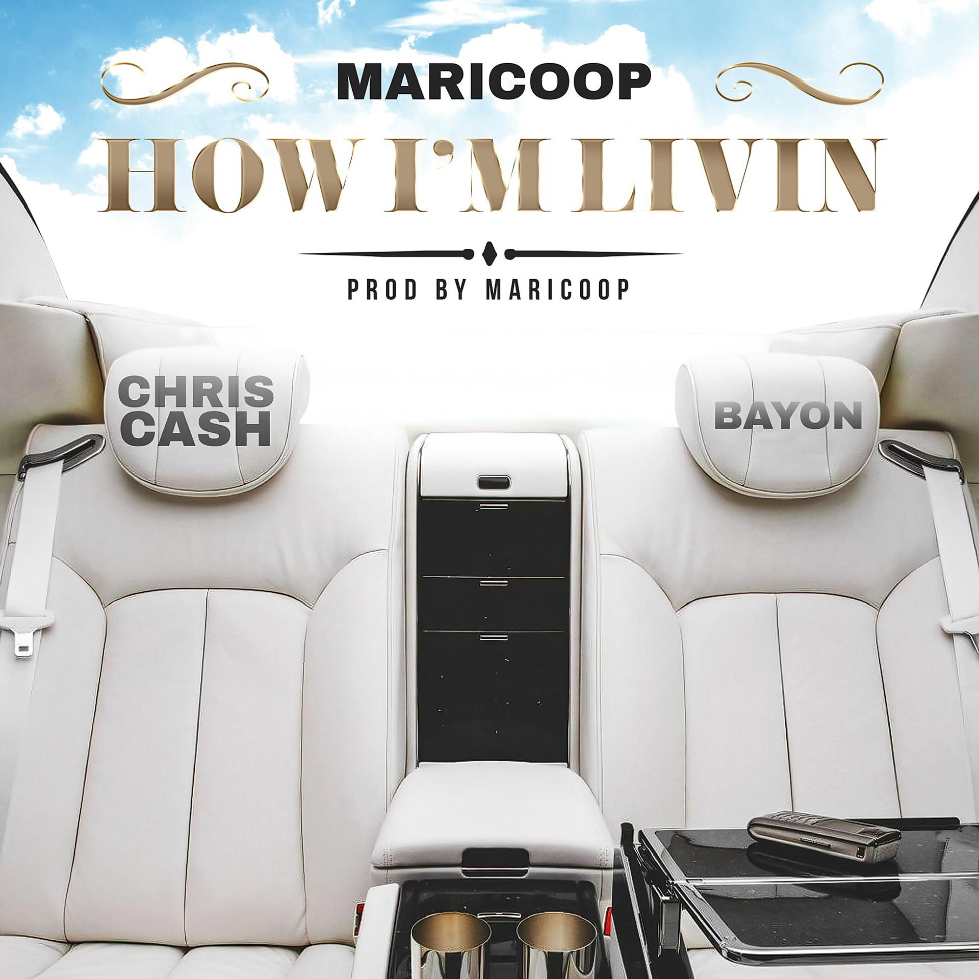 Постер альбома How I'm Livin (feat. Chris cash & Bayon)