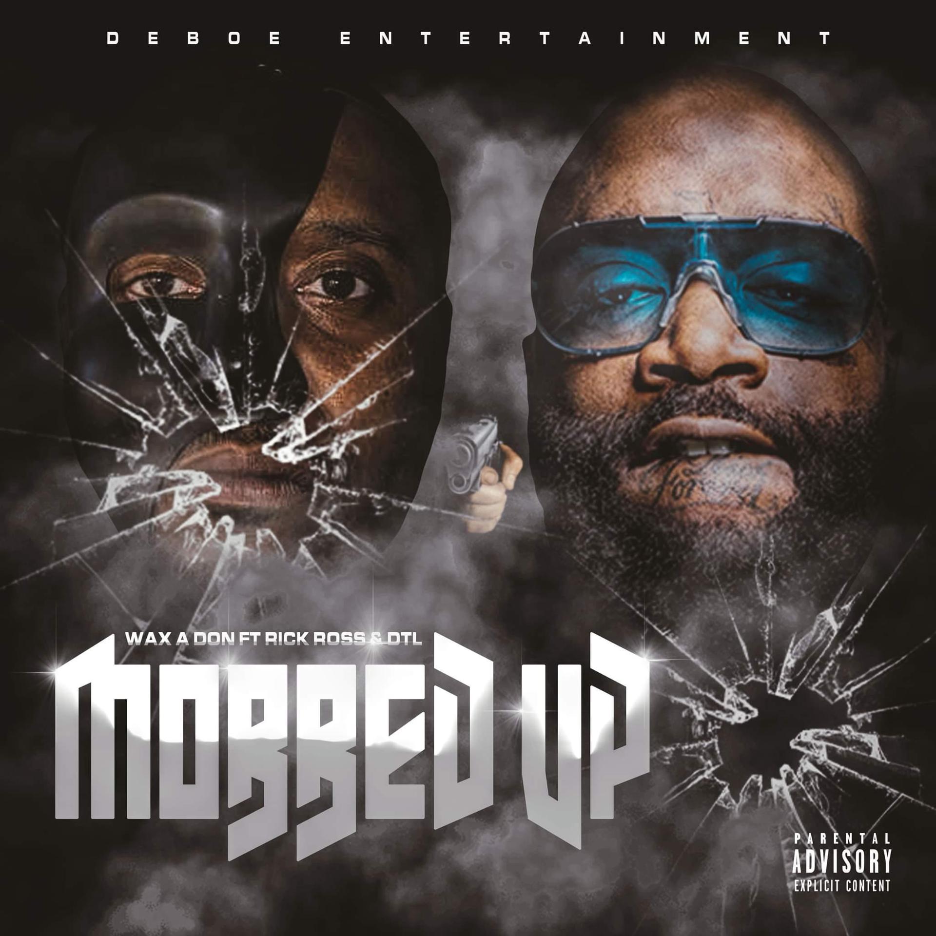 Постер альбома Mobbed Up (feat. Rick Ross & DTL)