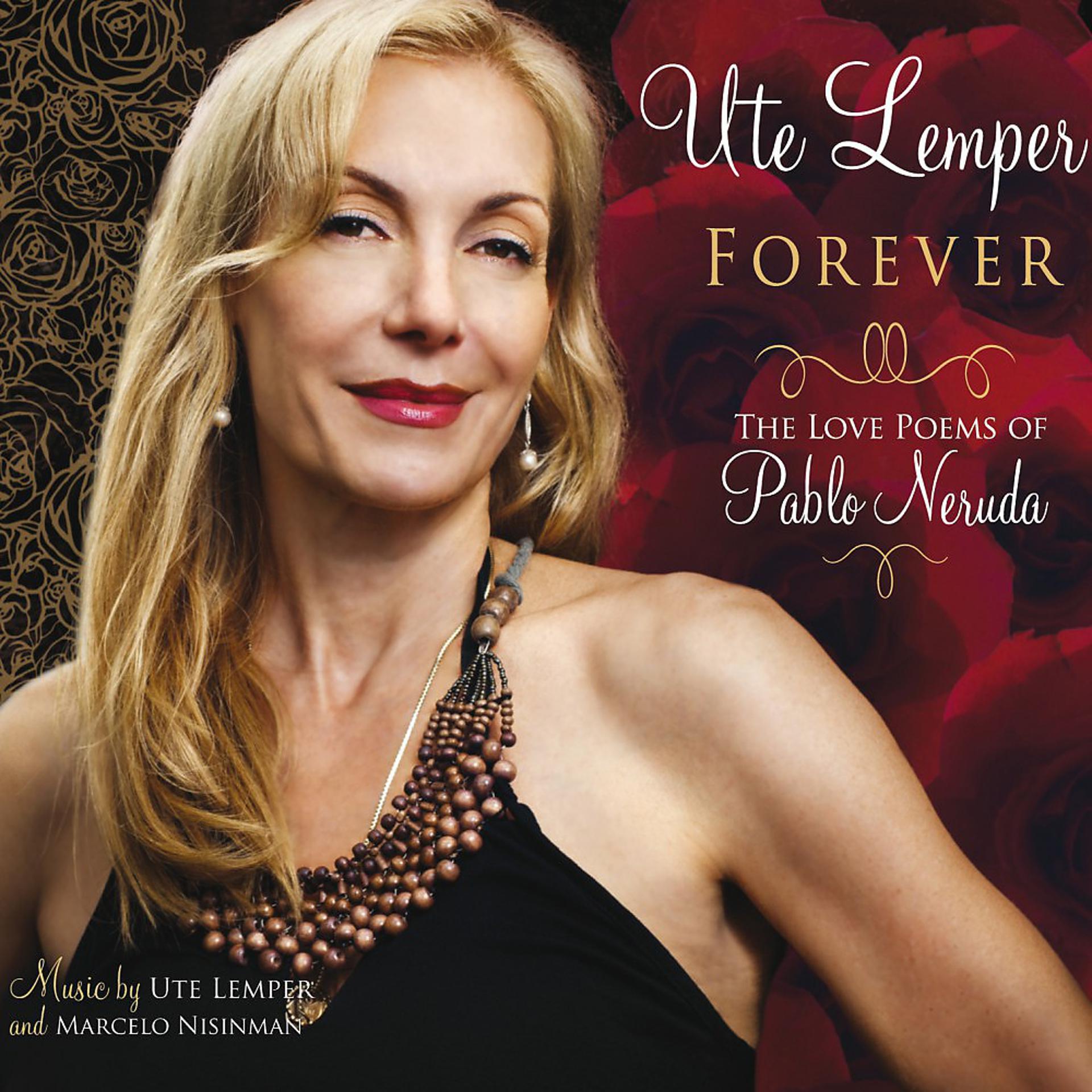 Постер альбома Forever (The Love Poems of Pablo Neruda)