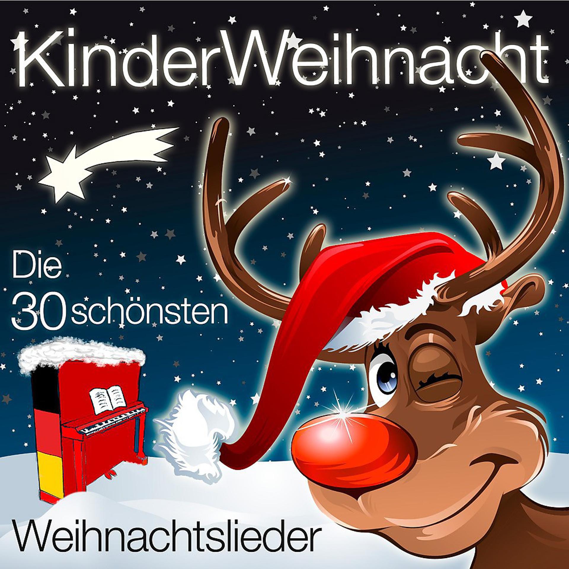Постер альбома Kinder Weihnacht - Die 30 schönsten Weihnachtslieder für Kinder