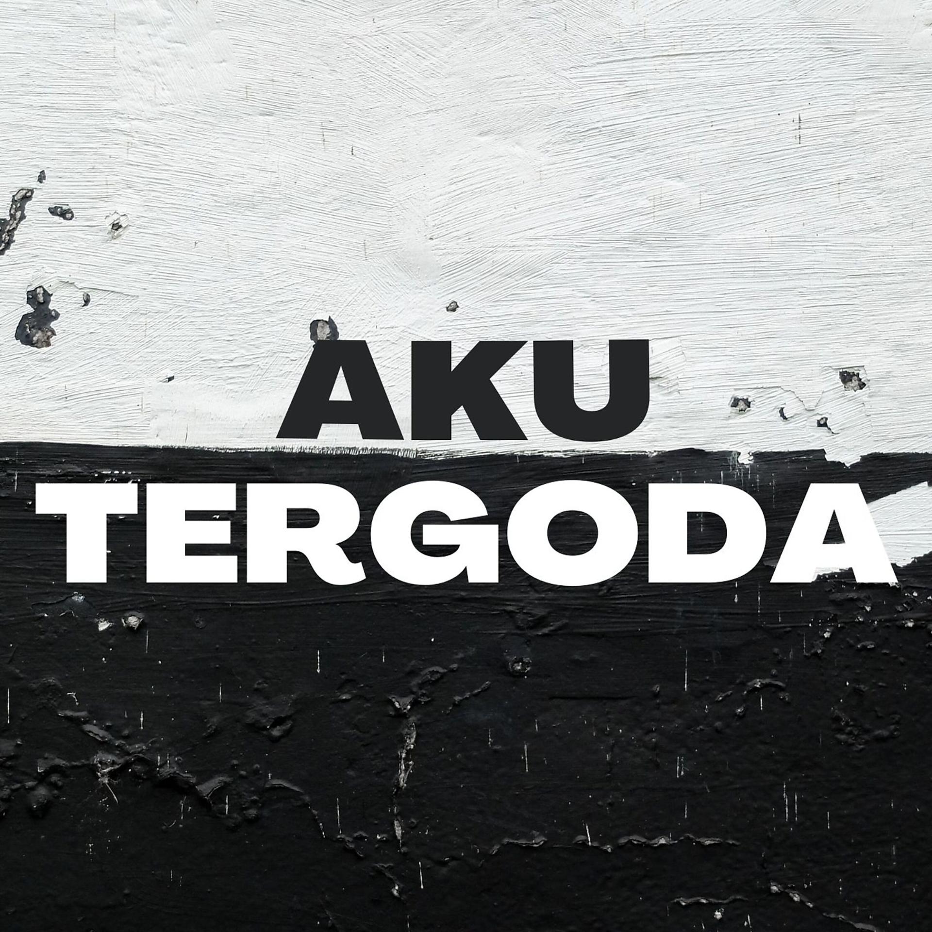 Постер альбома Aku Tergoda