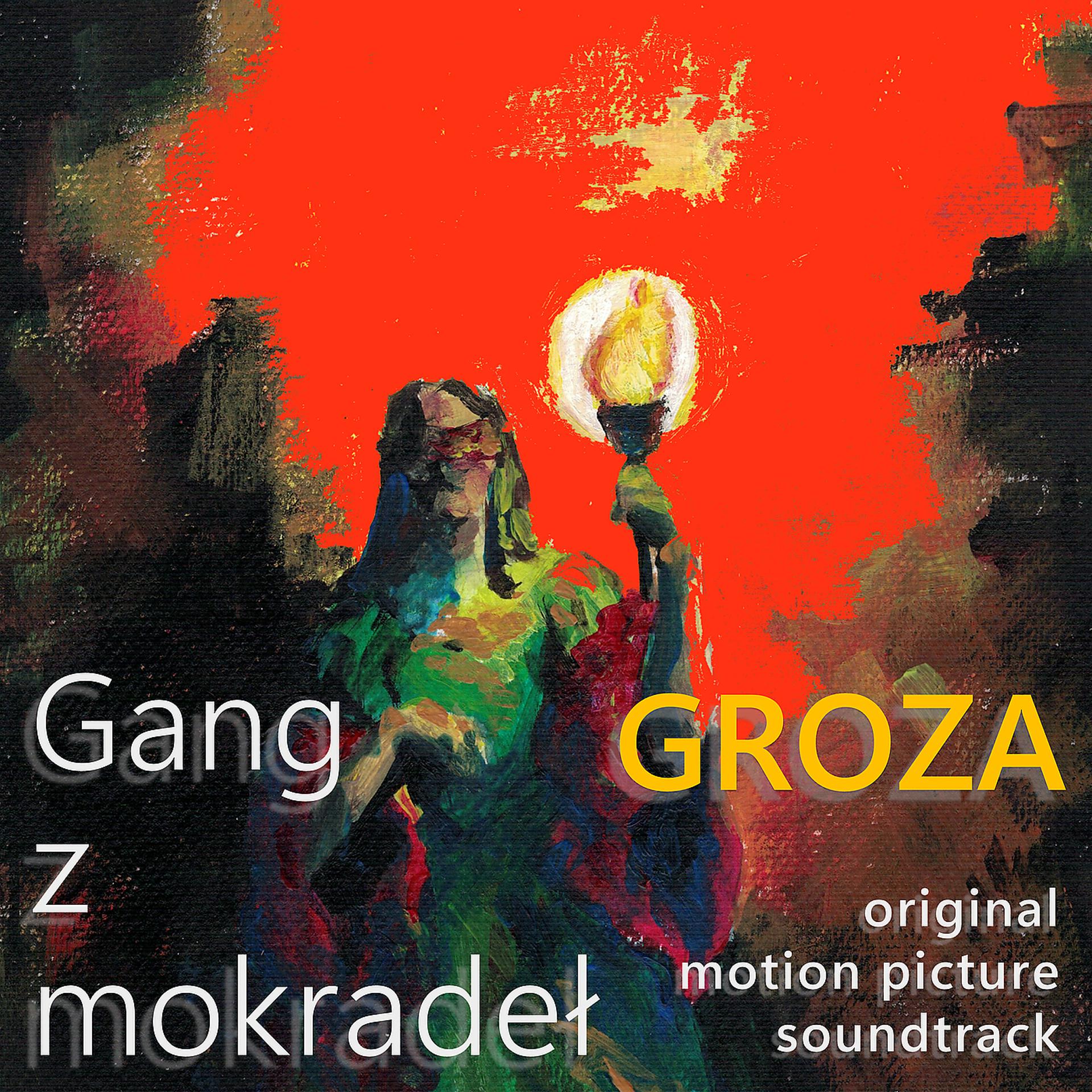 Постер альбома Groza (Original Motion Picture Soundtrack)