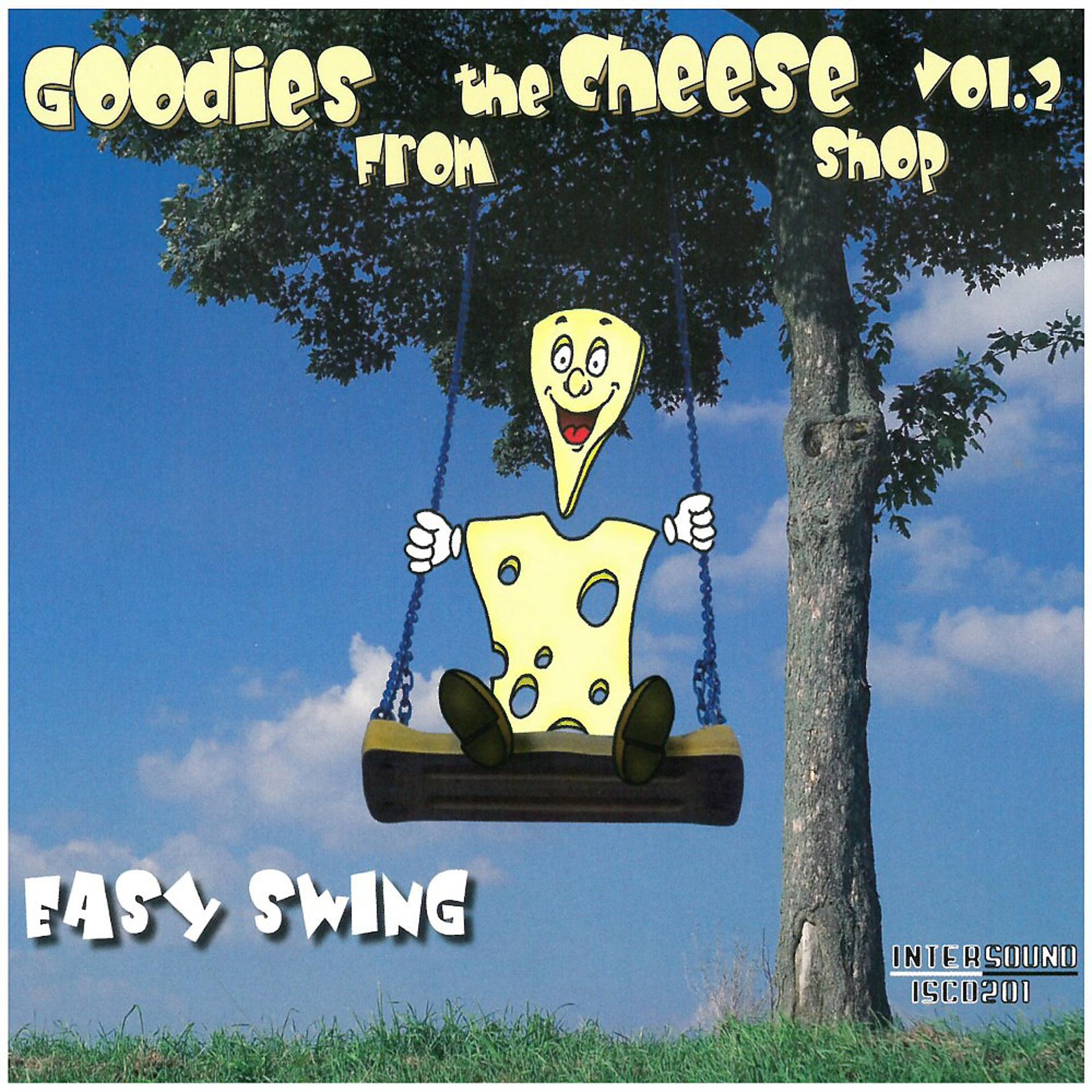 Постер альбома Goodies from the Cheese Shop, Vol. 2: Easy Swing