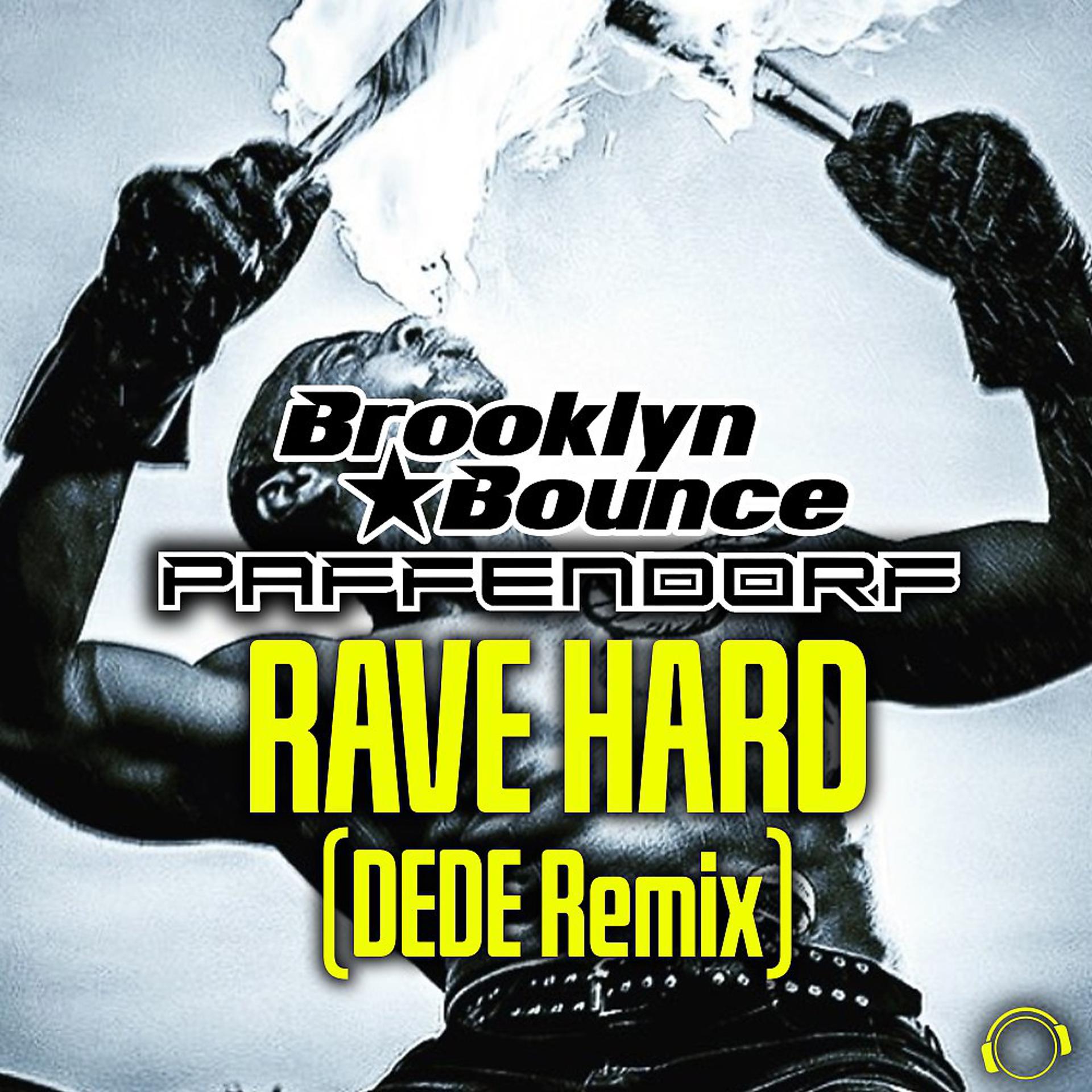 Постер альбома Rave Hard (DEDE Remix)