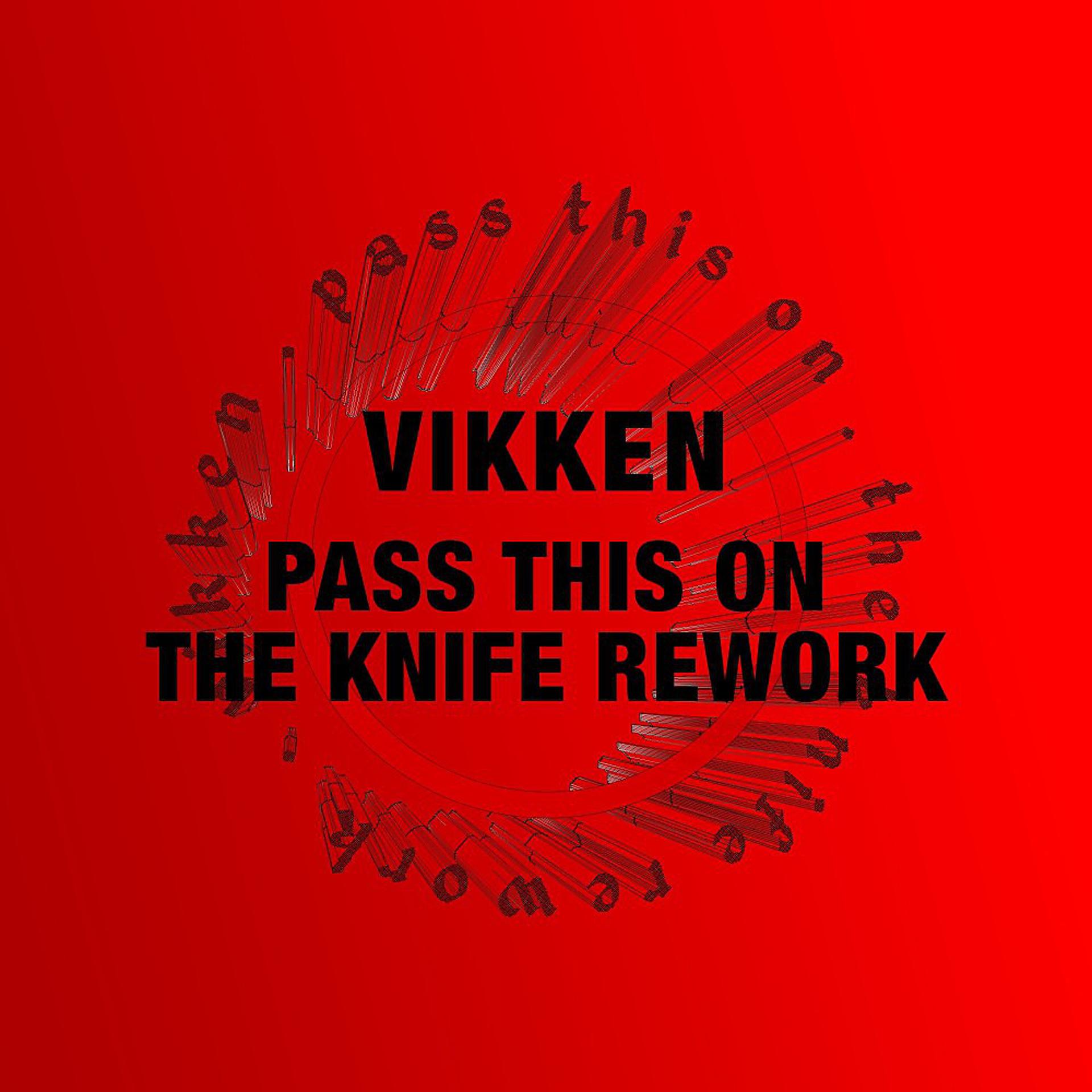 Постер альбома Pass This On (The Knife Rework)
