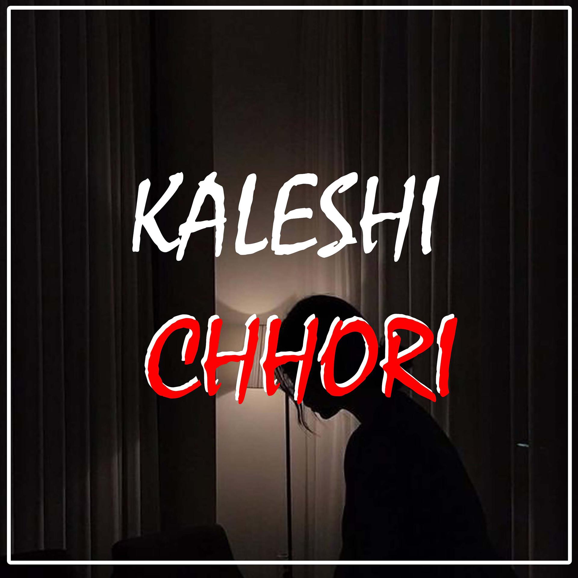 Постер альбома Kaleshi Chhori