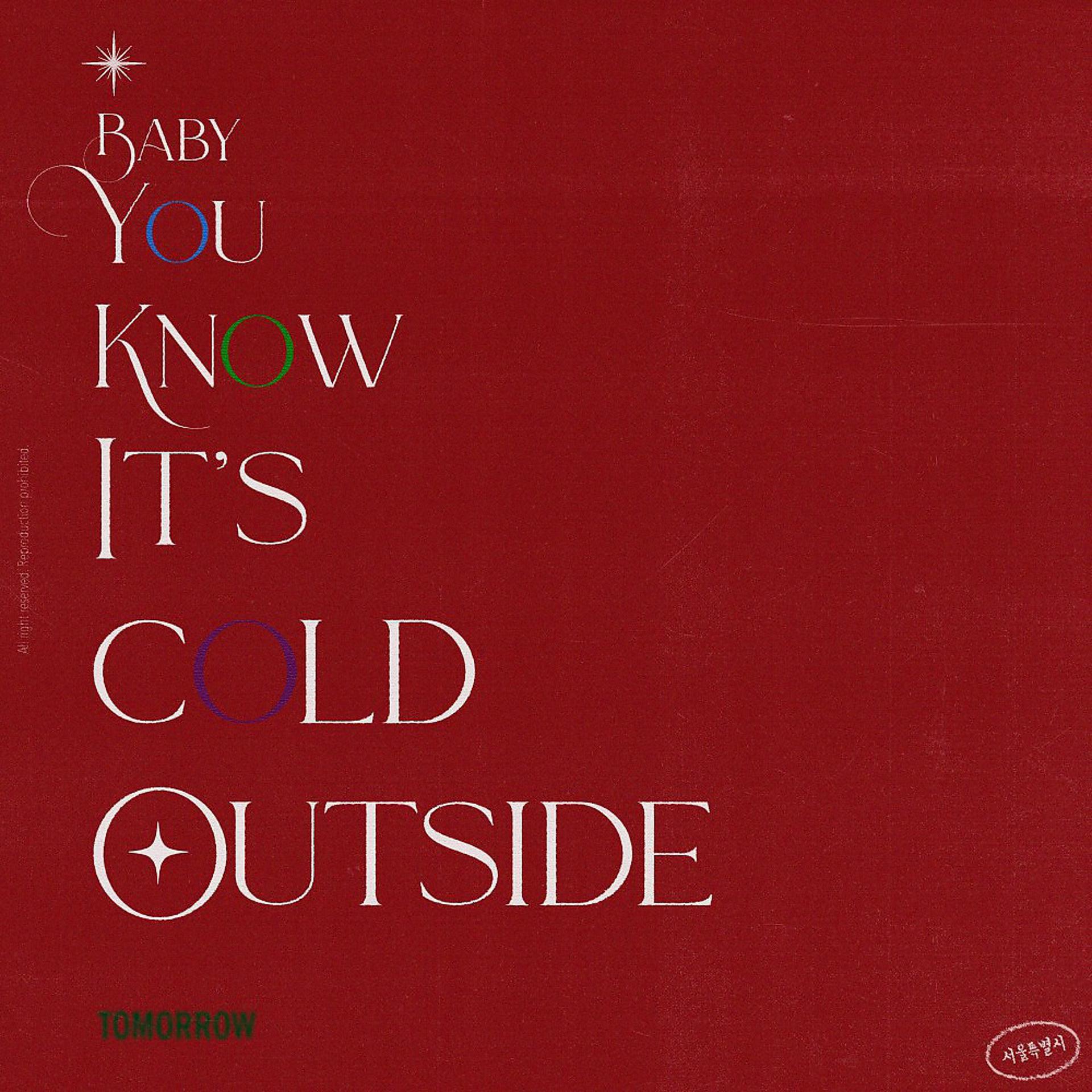 Постер альбома Baby You Know It's Cold Outside