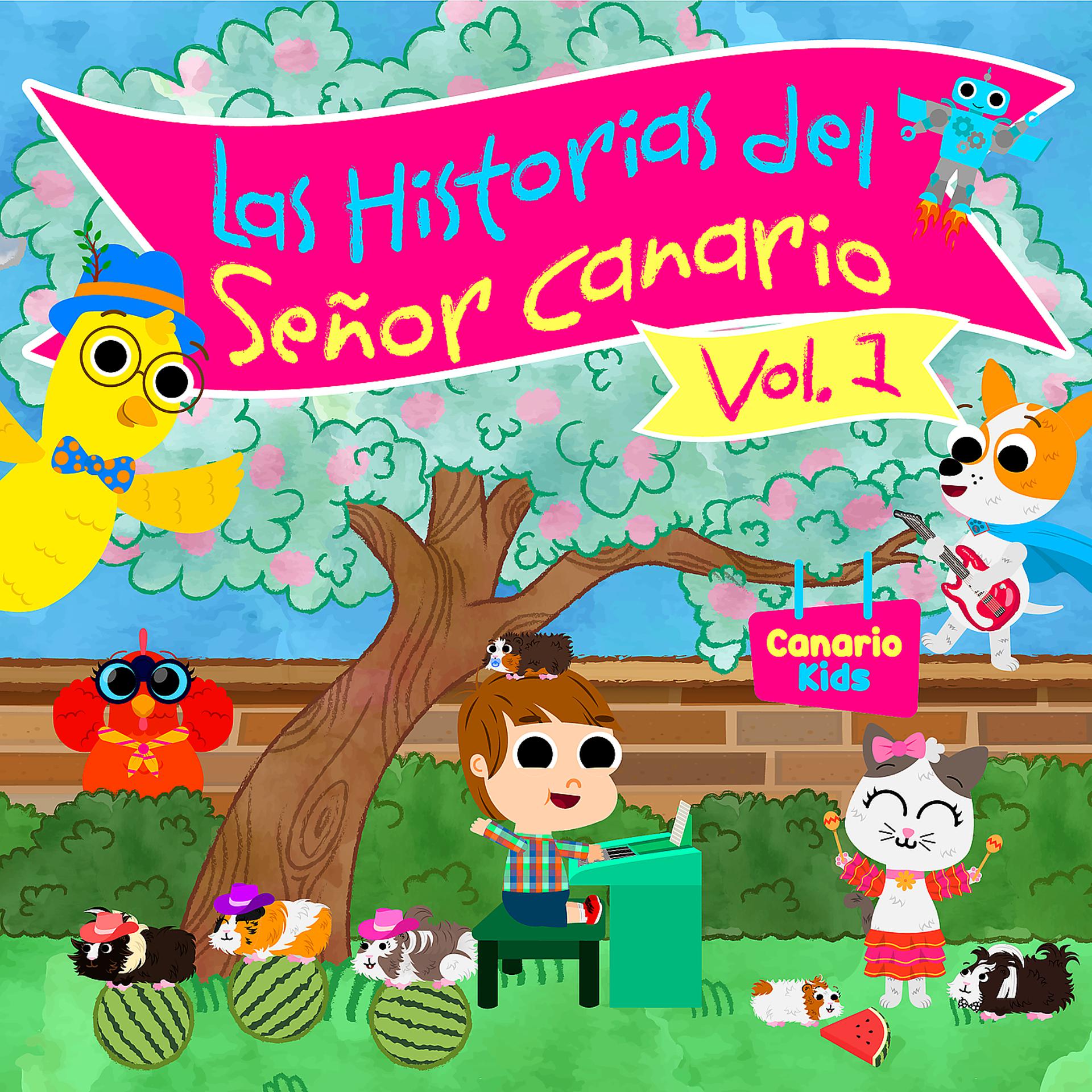 Постер альбома Las Historias Del Señor Canario, Vol.1