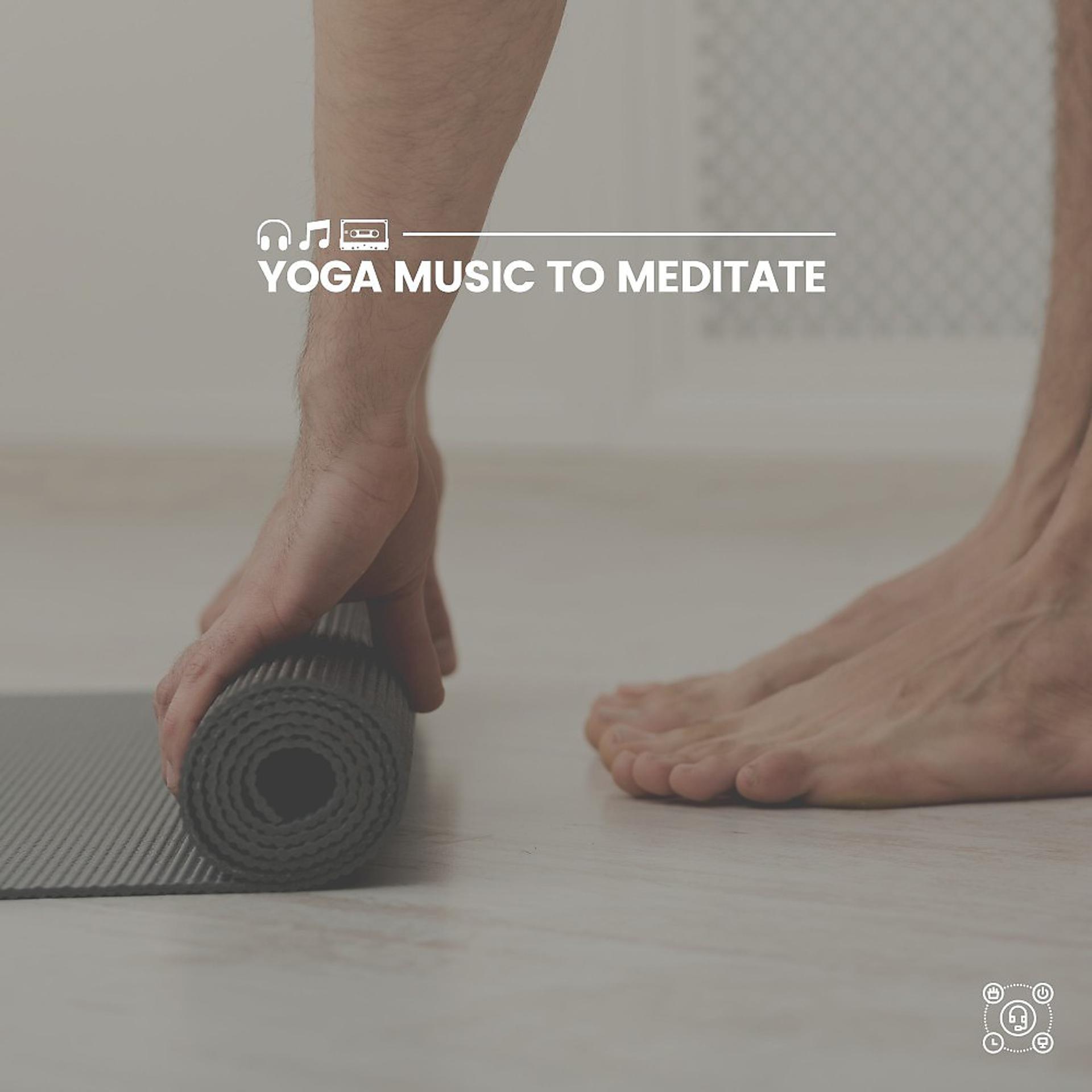 Постер альбома Yoga Music to Meditate