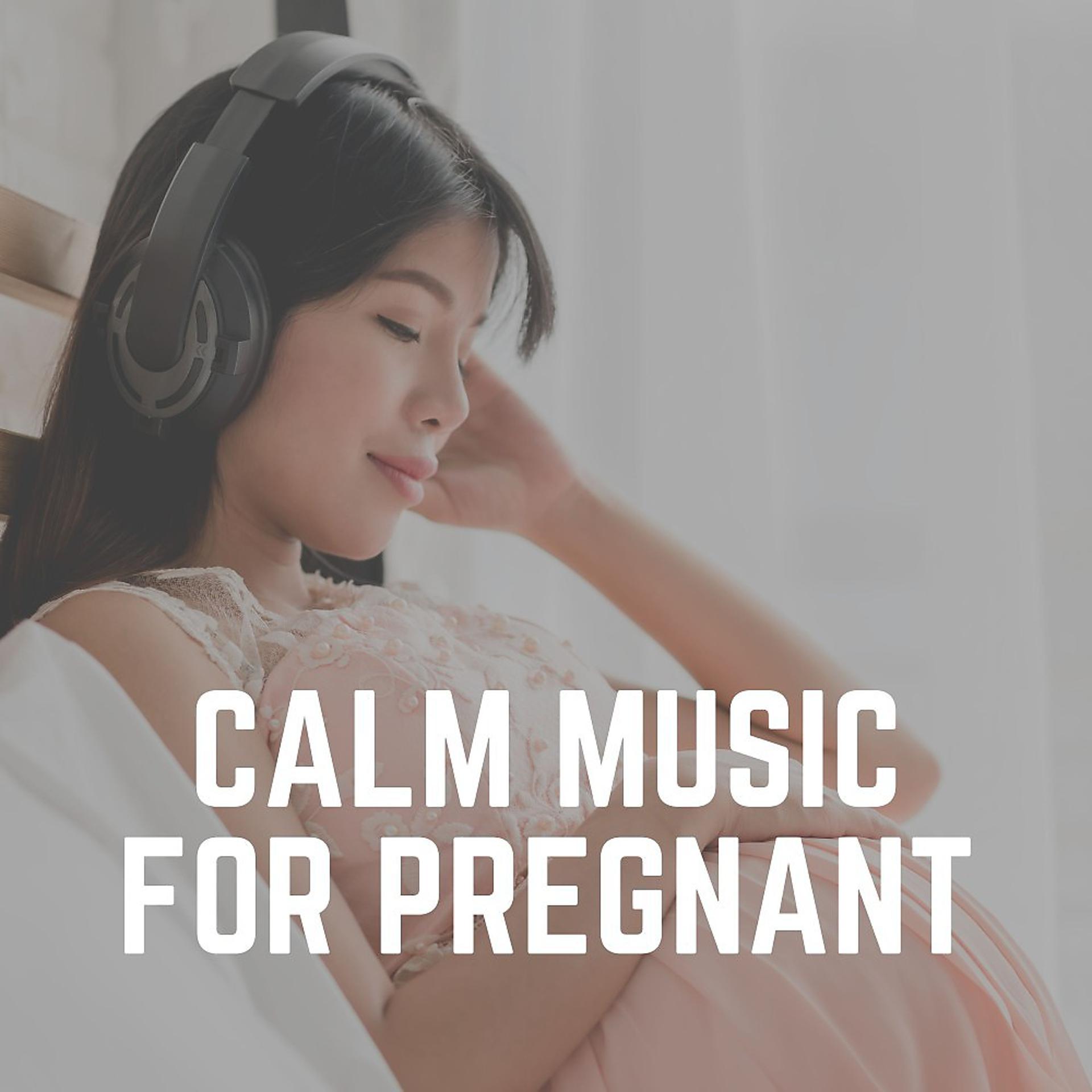 Постер альбома Calm Music for Pregnant