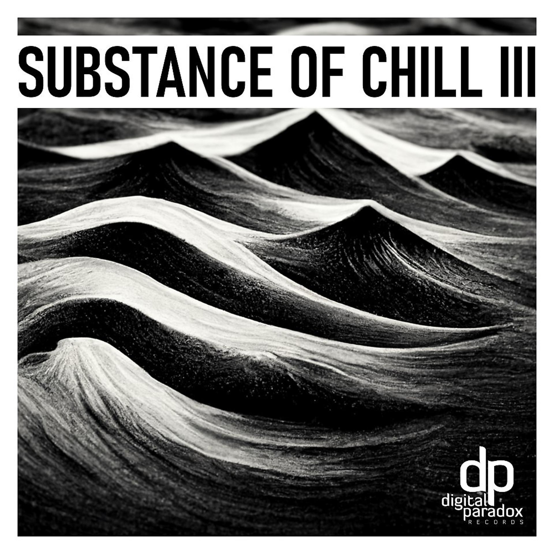 Постер альбома Substance of Chill 3