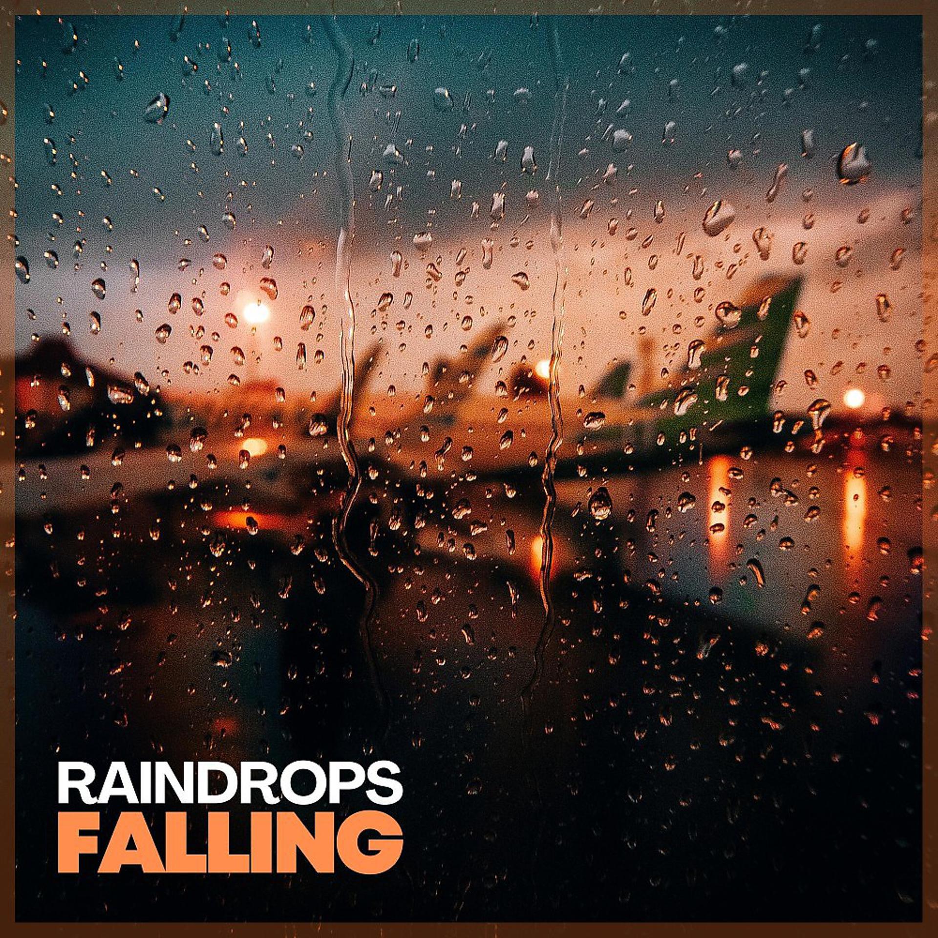 Постер альбома Raindrops Falling