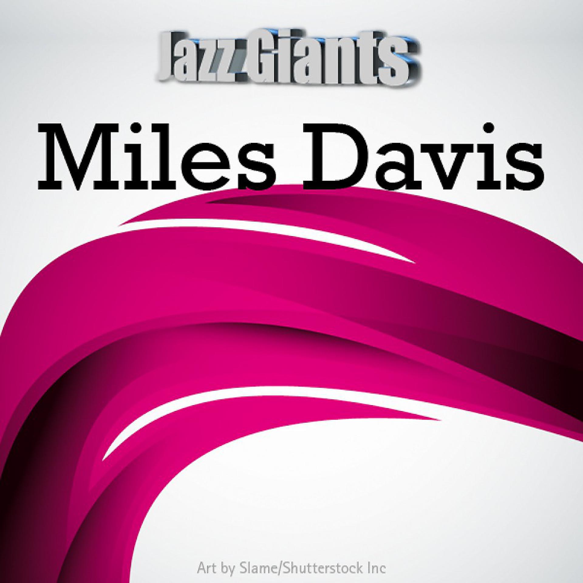 Постер альбома Jazz Giants: Miles Davis