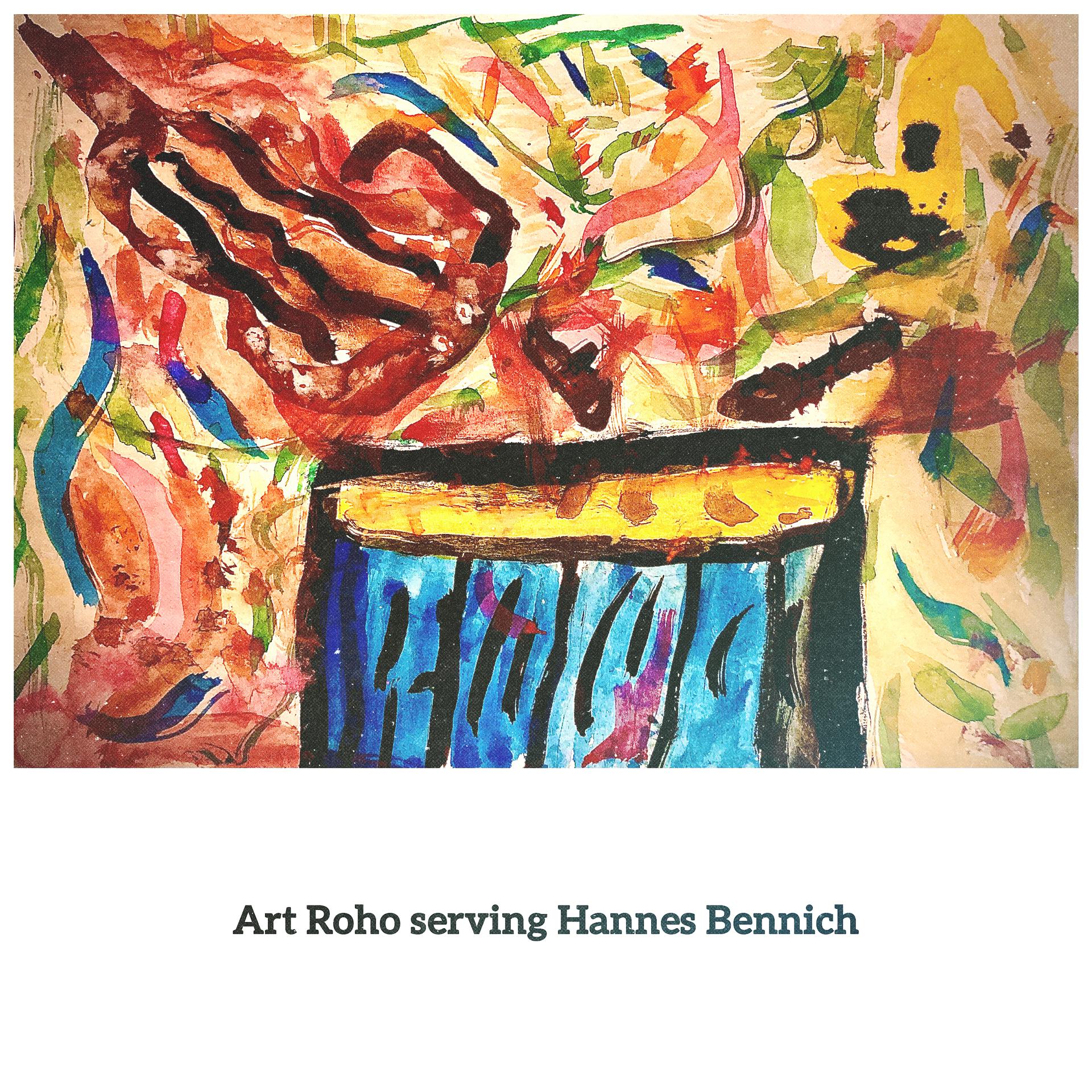 Постер альбома Art Roho Serving Hannes Bennich