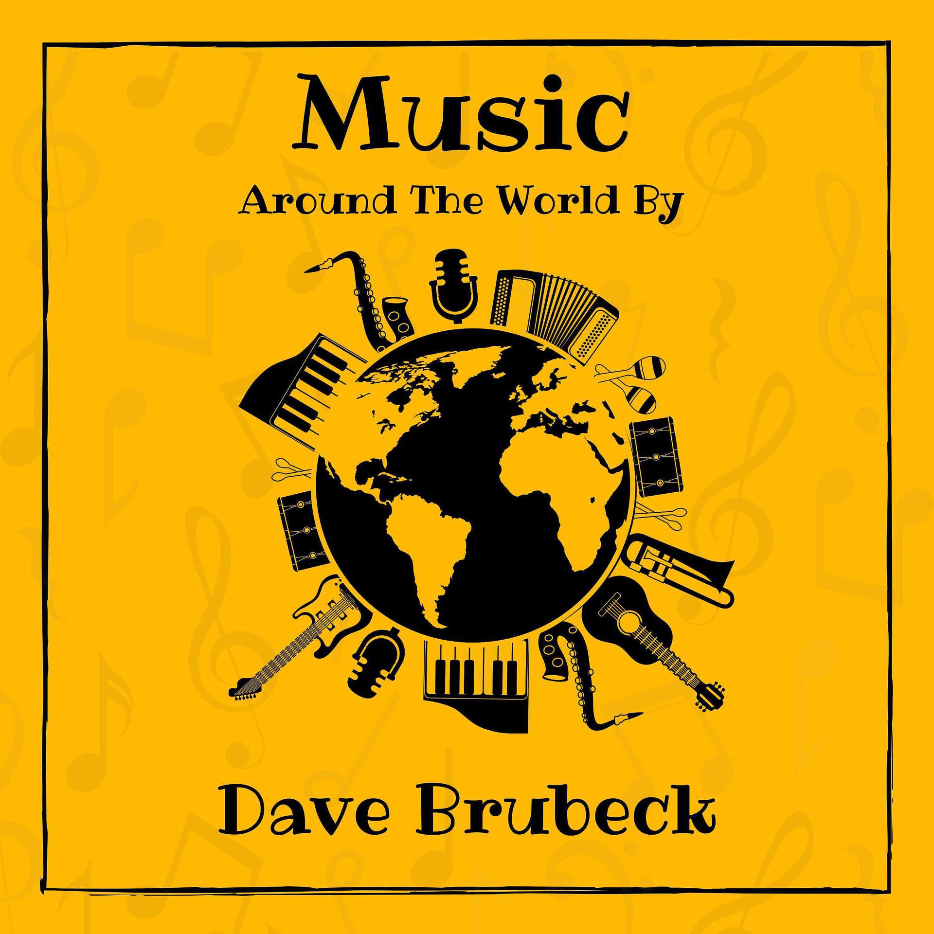 Постер альбома Music around the World by Dave Brubeck