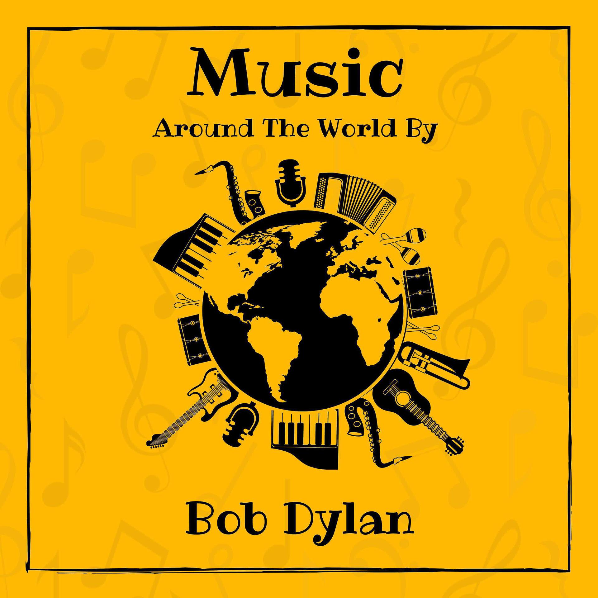 Постер альбома Music around the World by Bob Dylan