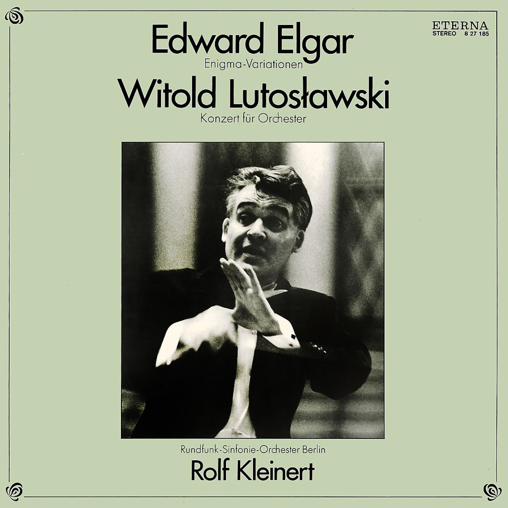 Постер альбома Lutosławski: Konzert für Orchester - Elgar: Enigma-Variationen