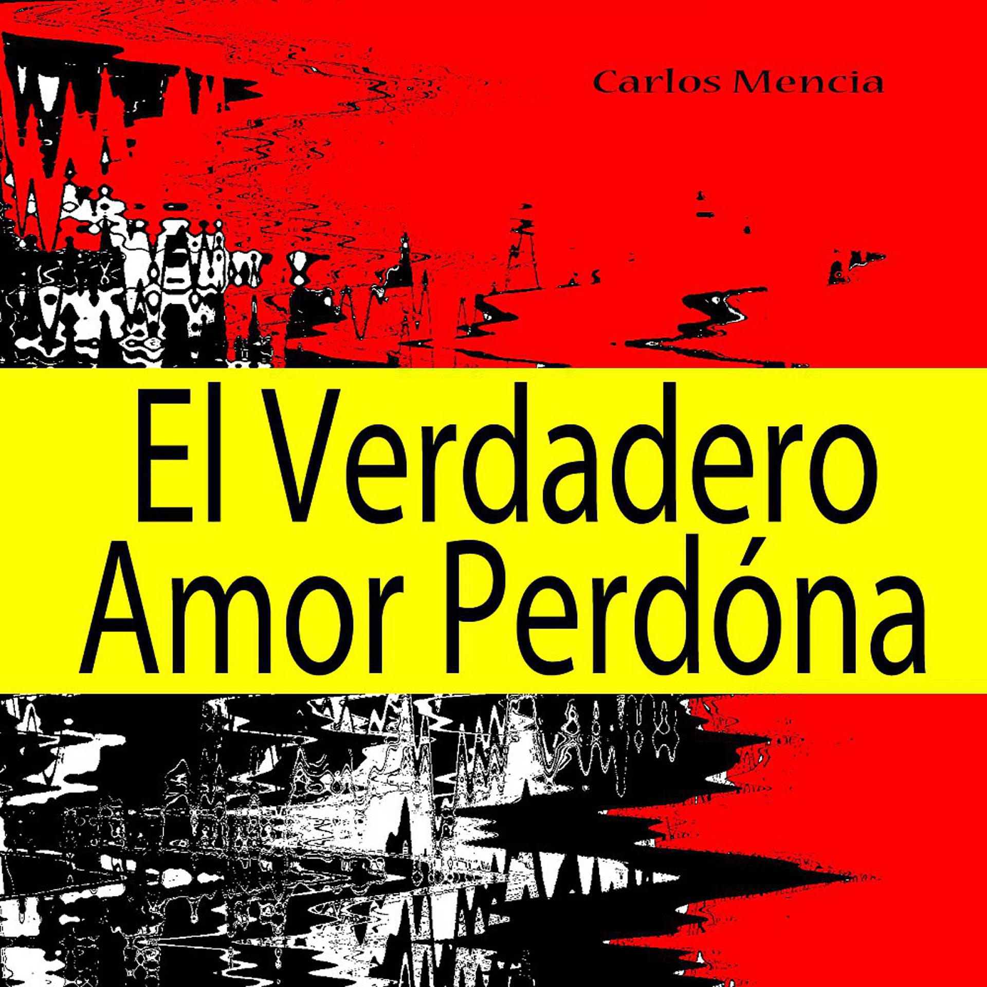 Постер альбома El Verdadero Amor Perdóna