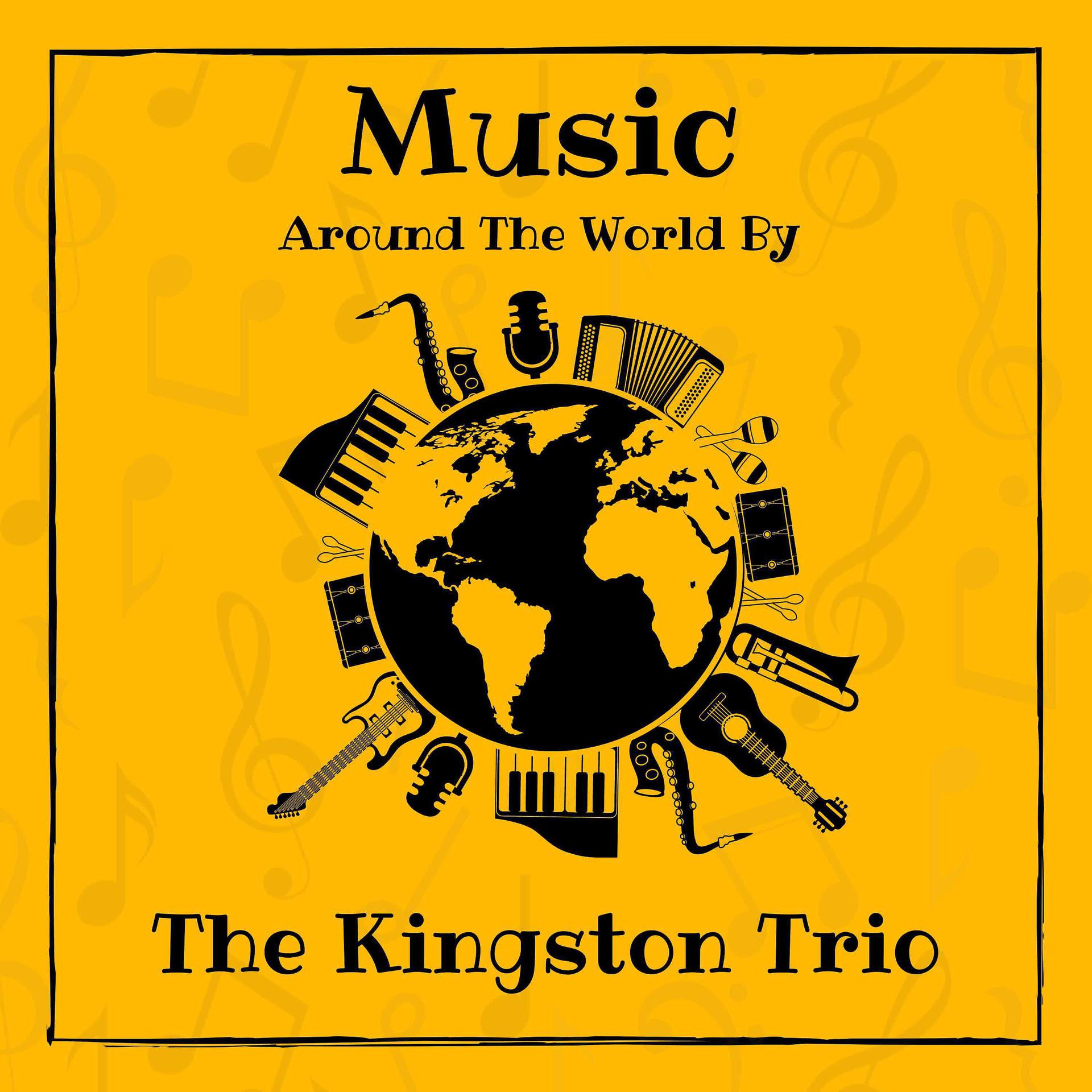 Постер альбома Music around the World by The Kingston Trio