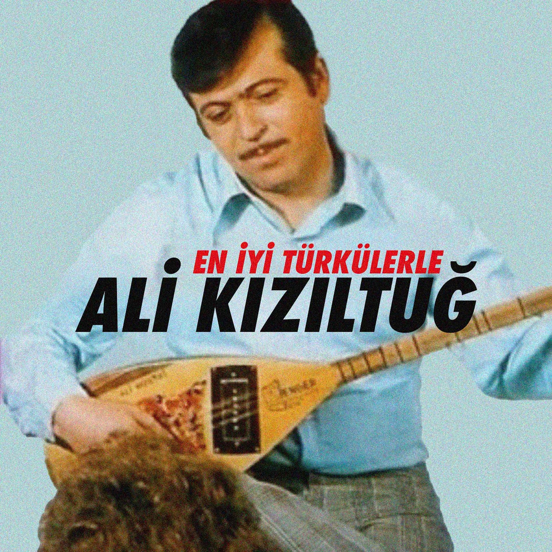 Постер альбома En İyi Türkülerle Ali Kızıltuğ