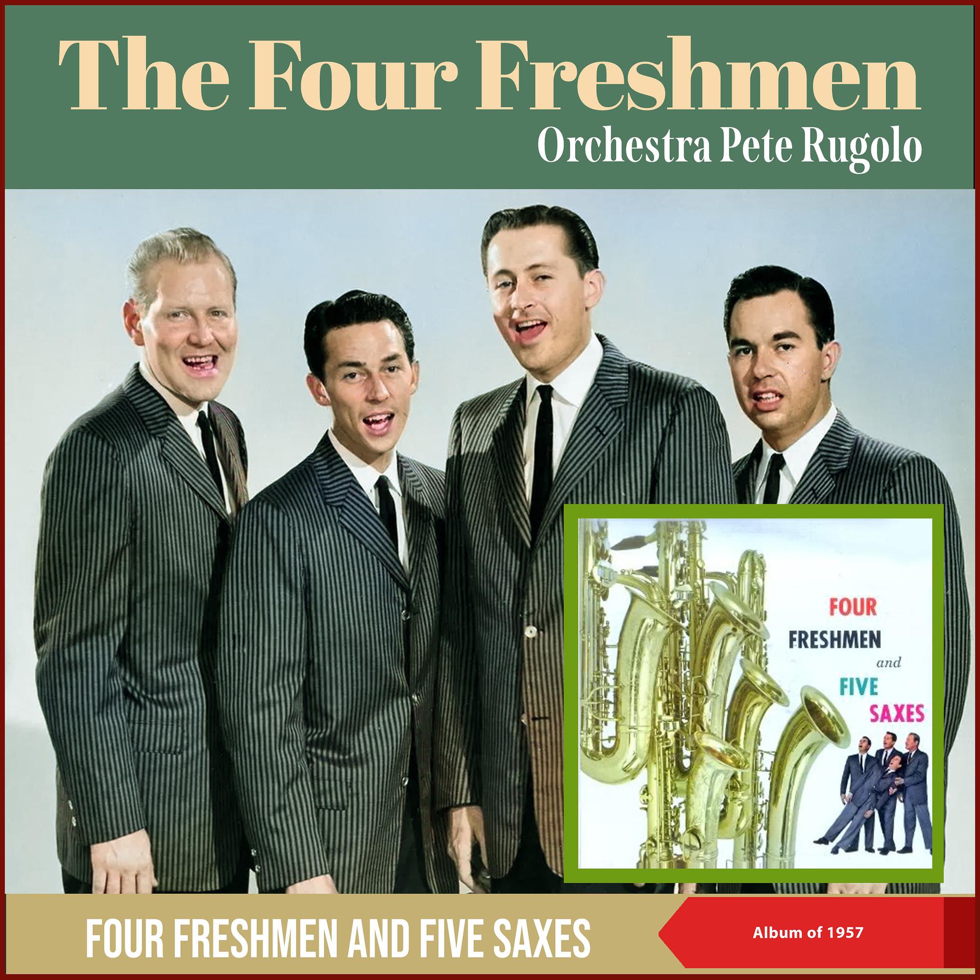 Постер альбома Four Freshmen And Five Saxes
