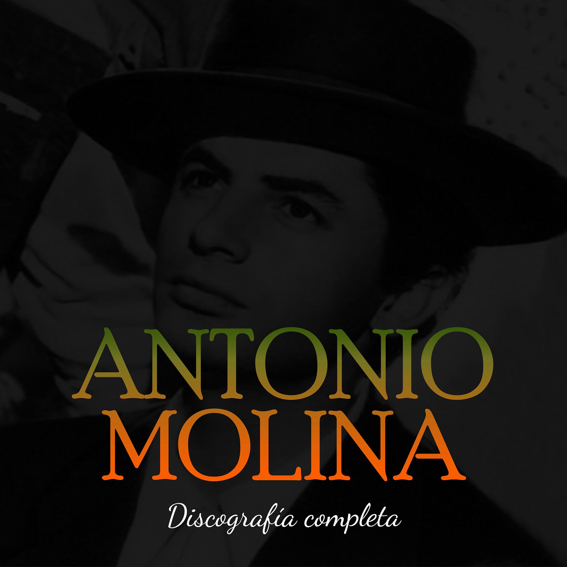 Постер альбома Antonio Molina Discografía completa