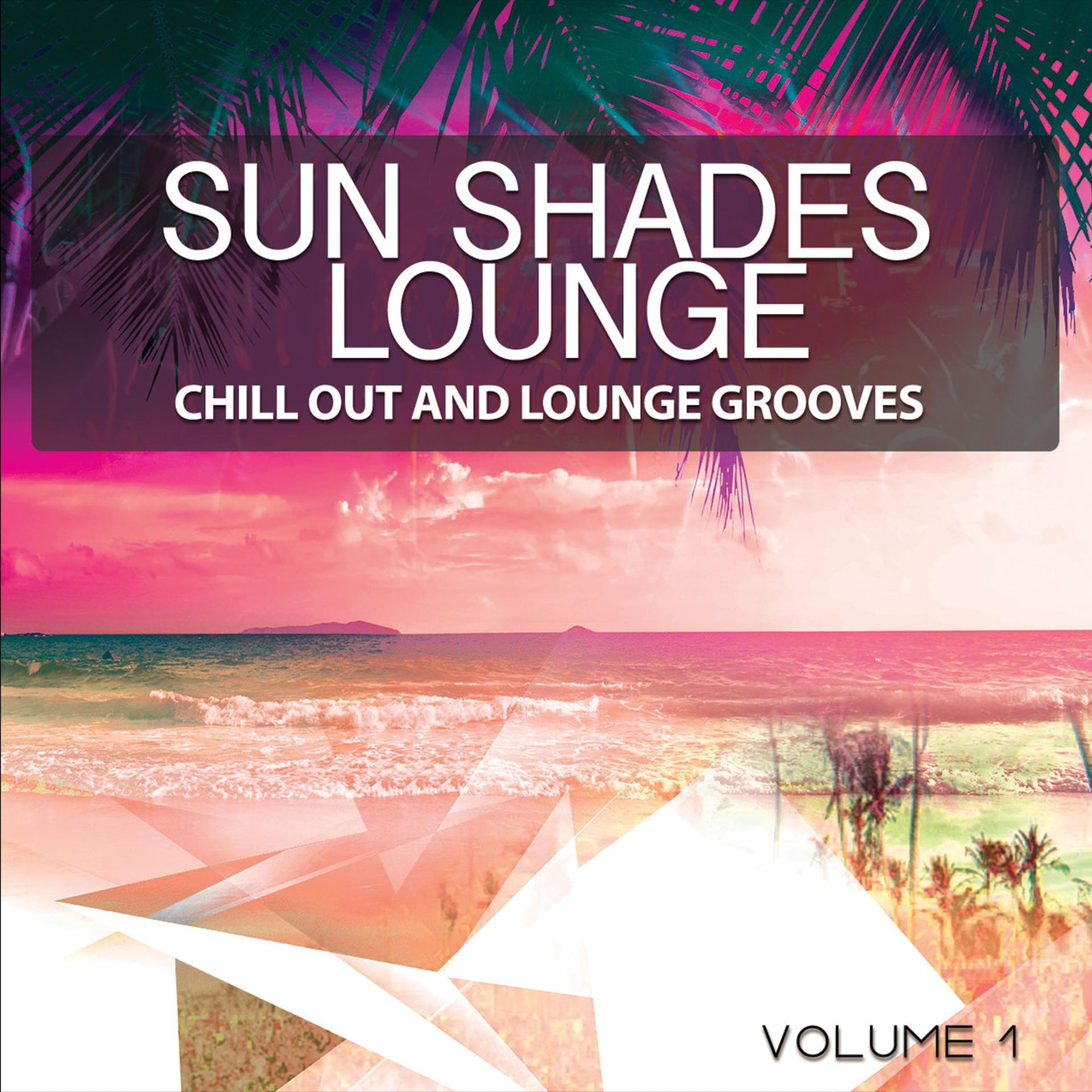 Постер альбома Sun Shades Lounge, Vol. 1