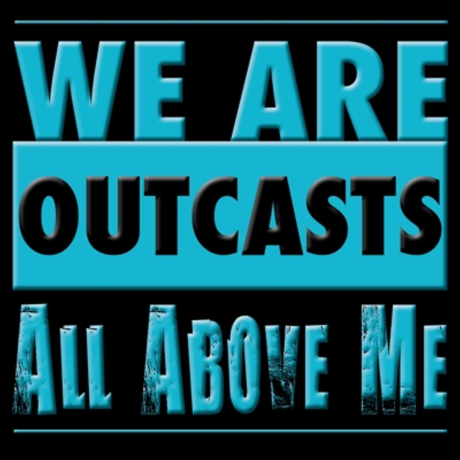 Постер альбома We Are Outcasts