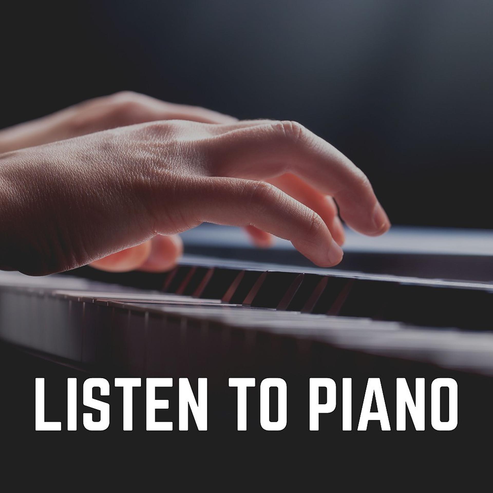Постер альбома Listen to Piano