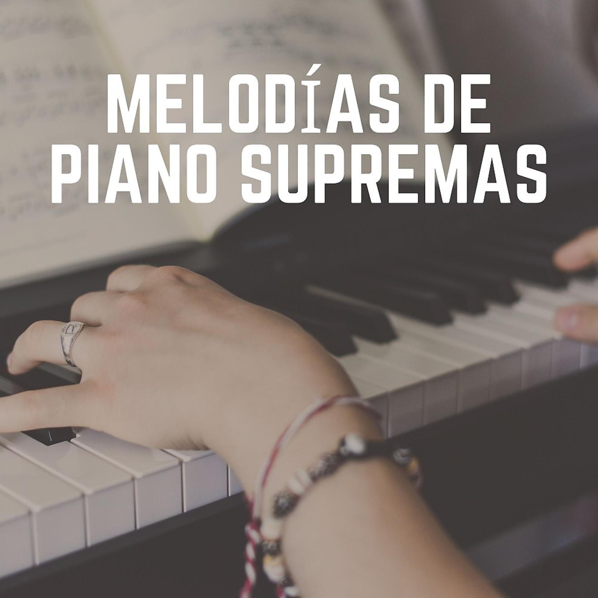 Постер альбома Melodías de Piano Supremas