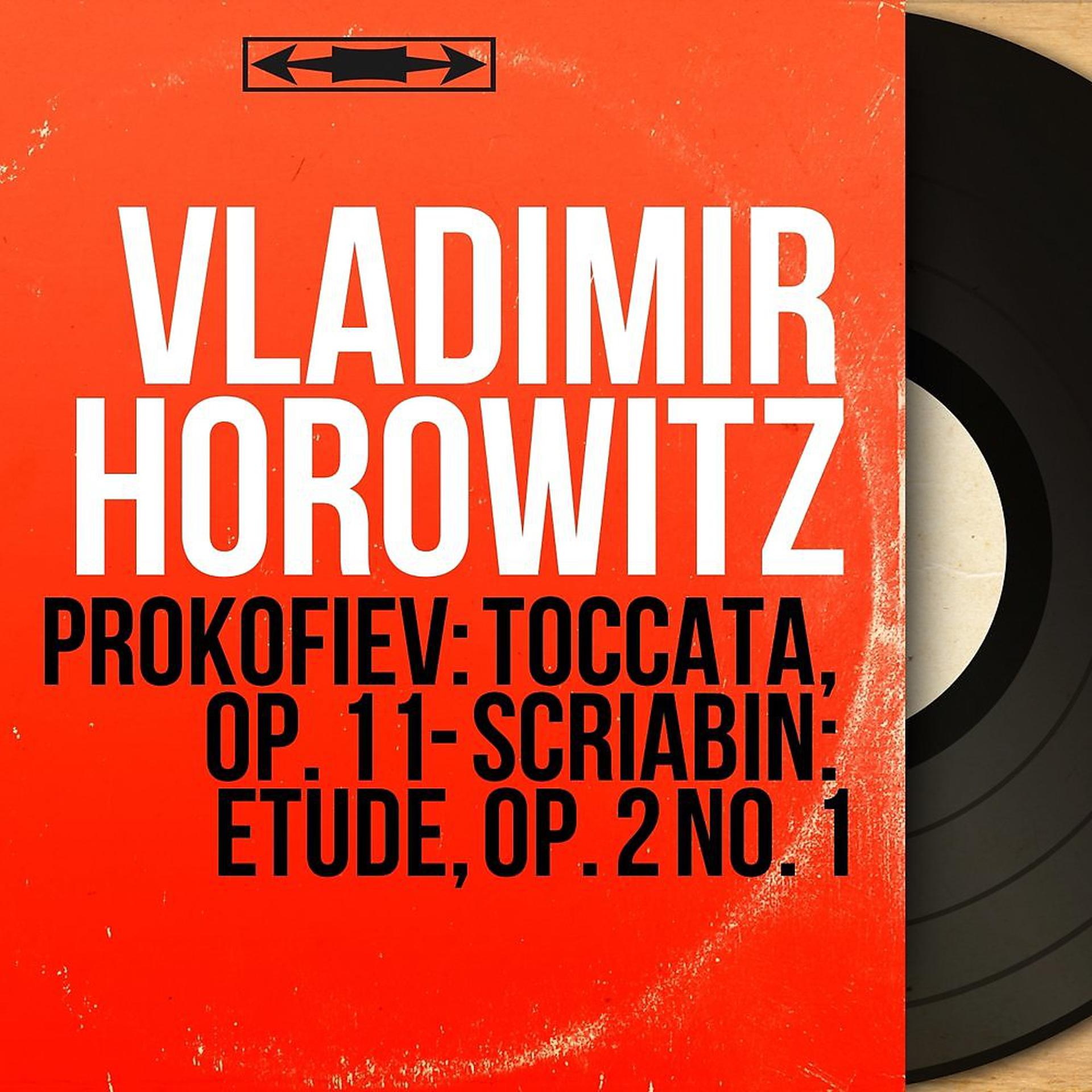 Постер альбома Prokofiev: Toccata, Op. 11 - Scriabin: Étude, Op. 2 No. 1