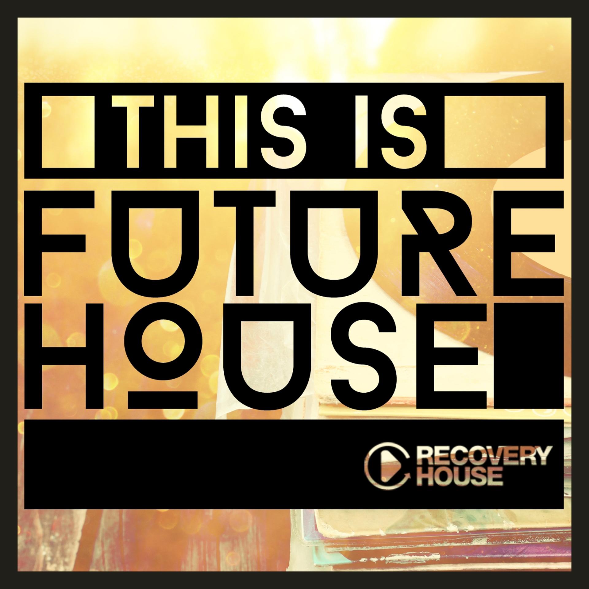 Постер альбома This Is Future House