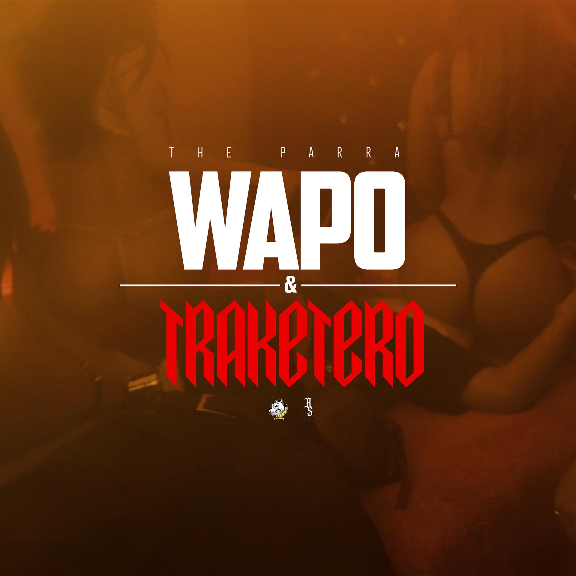 Постер альбома Wapo & Traketero